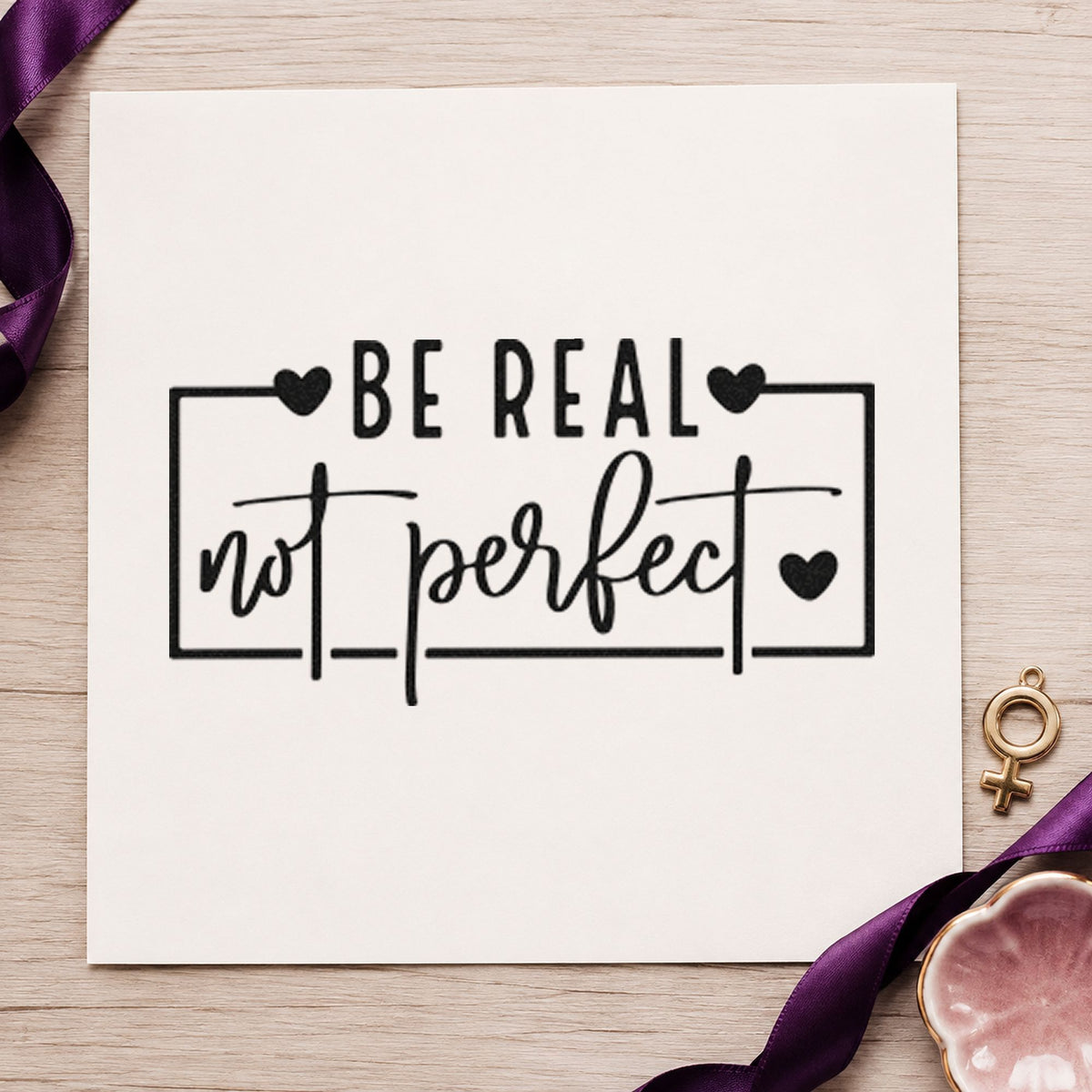 Be Real Not Perfect Frame craft stamp imprint in black ink on a handmade project, one idea being meeting gift tags.