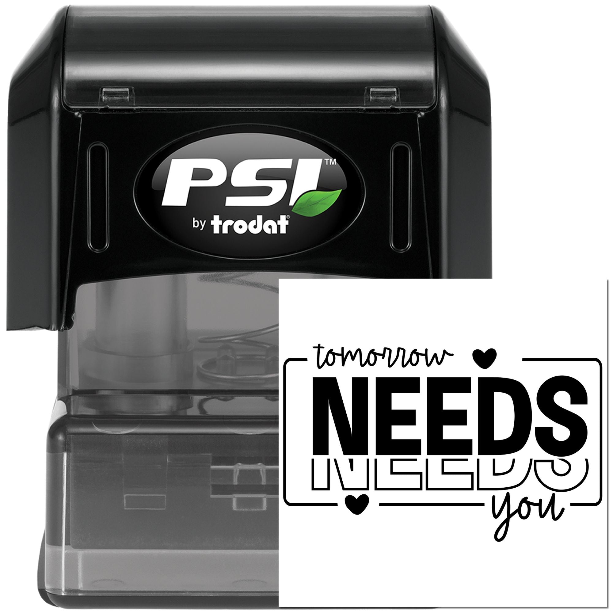 PSI by Trodat self-inking rubber stamp with tomorrow needs you motivational imprint for custom paper crafting and stationery.