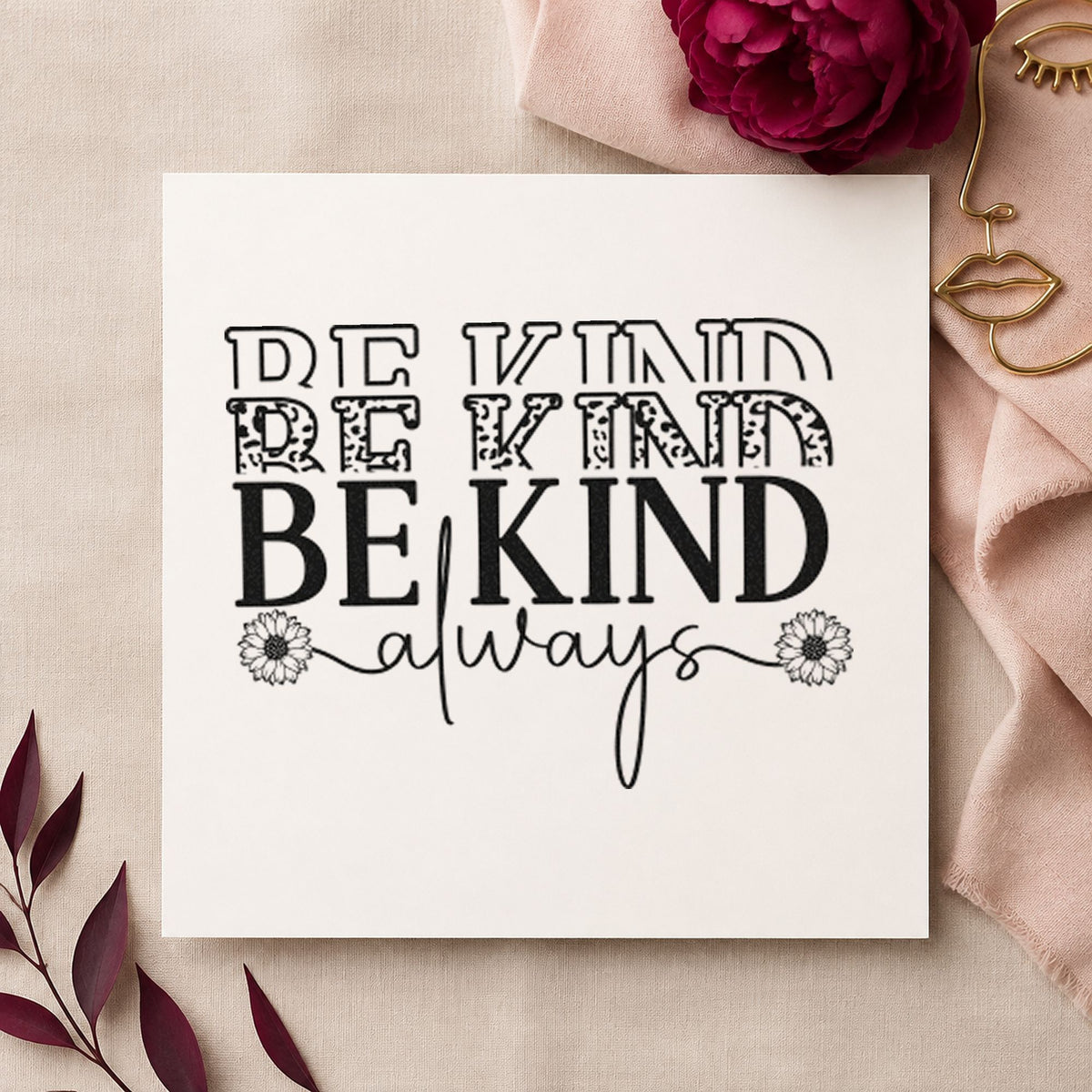 Be Kind Always Repeated Floral Accents PSI Pre-Inked Stamp in use 3
