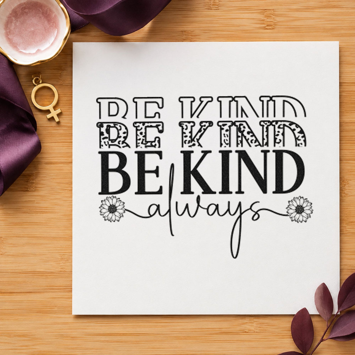 Be Kind Always Repeated rubber stamp printed in black ink, ready for patterned row cards and similar paper crafts.