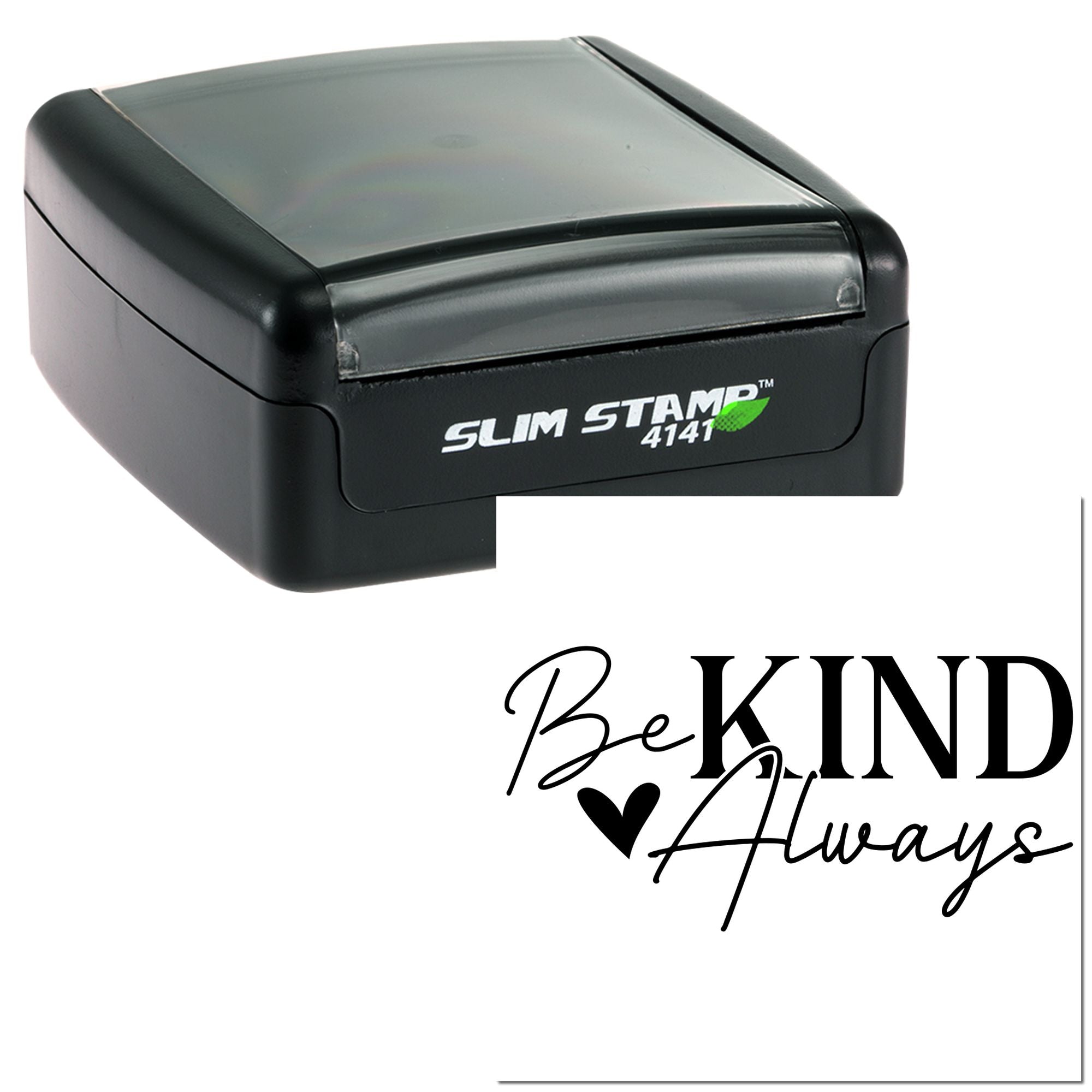 Slim Stamp 4141 self-inking rubber stamp with Be Kind Always imprint, ideal for custom inspirational rubber stamps.