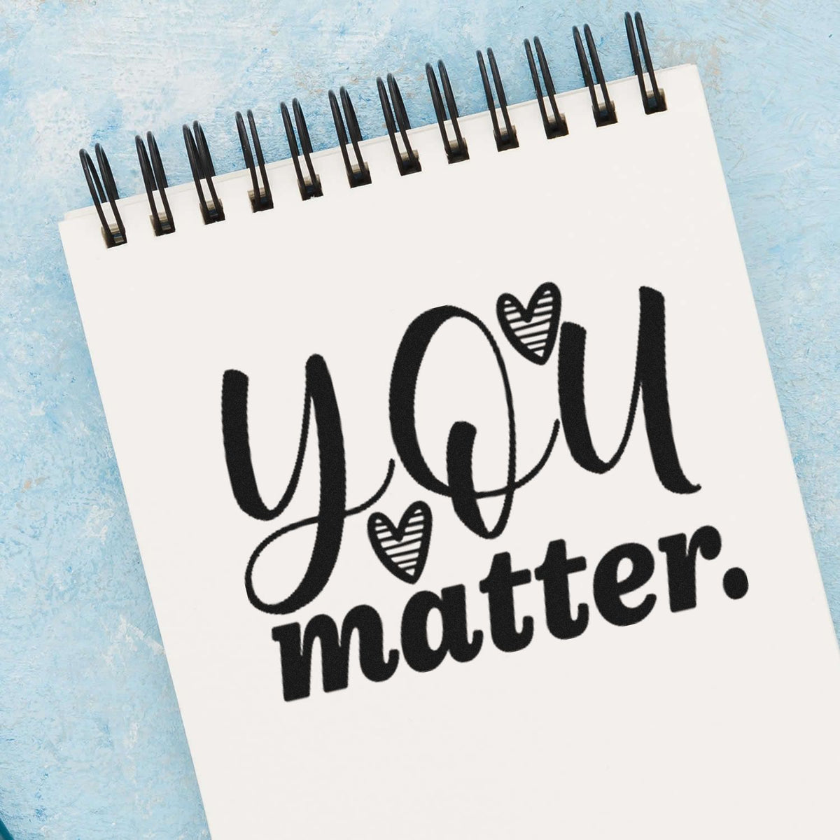 You Matter rubber stamp design with heart accents for handmade cards, scrapbook journaling, and uplifting paper crafts.