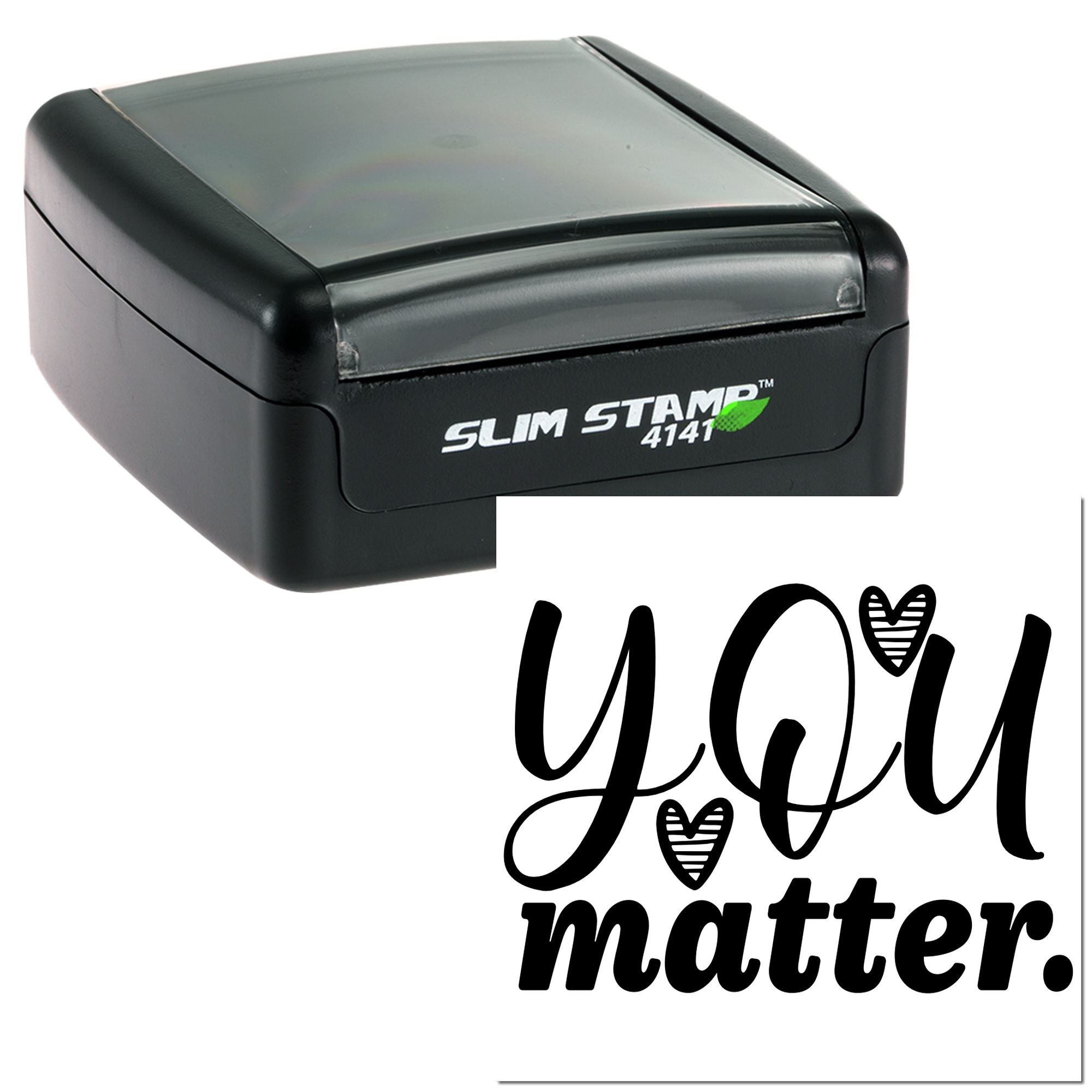 Slim self-inking rubber stamp with You Matter heart design for uplifting custom messages and school, office, or gift use.