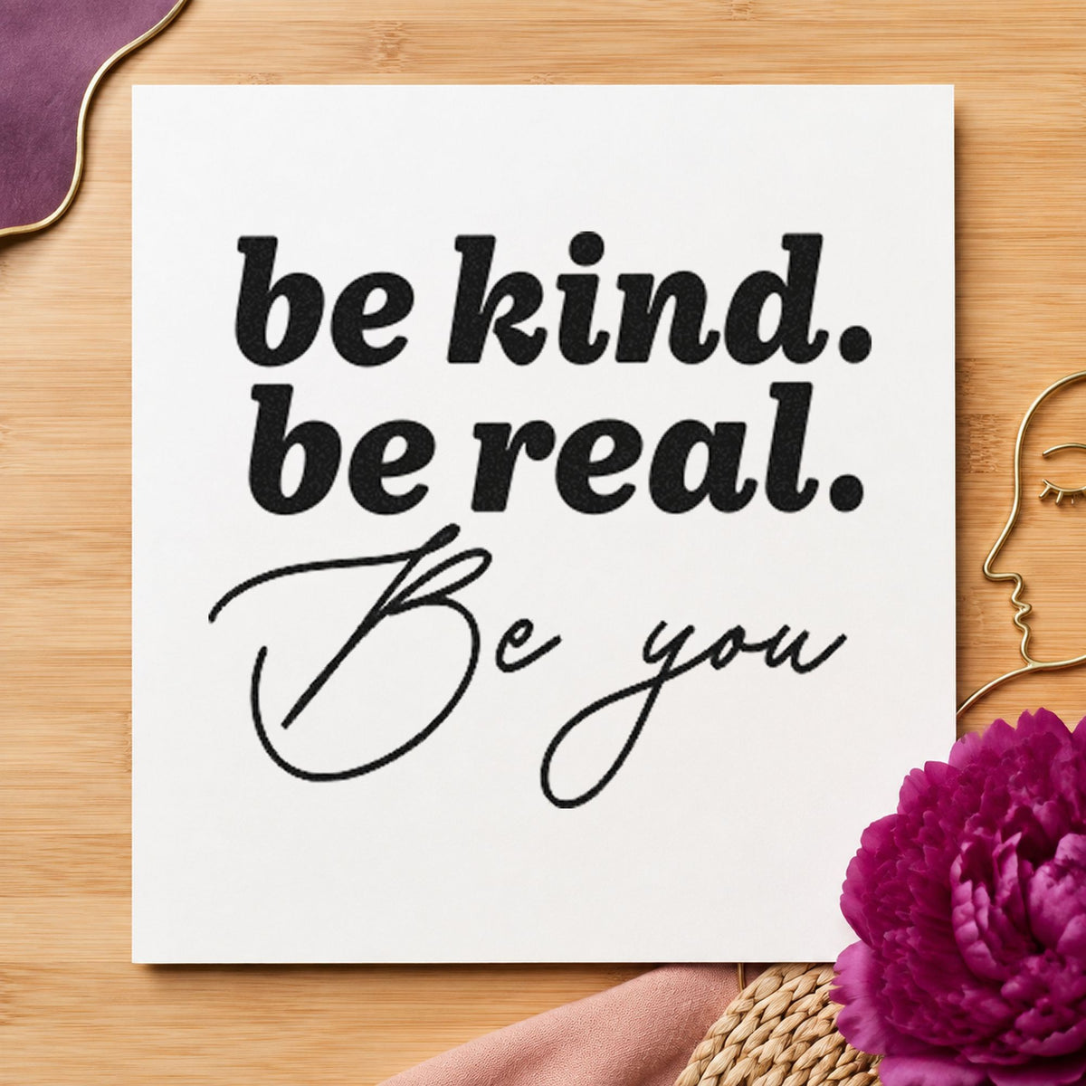 Be Kind Real You craft stamp in black ink on cardstock, an easy option for homeroom album page.