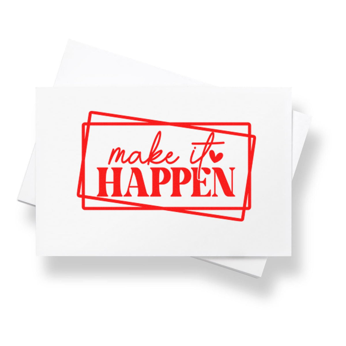 Motivational make it happen rubber stamp design for handmade cards, business packaging, and creative branding.