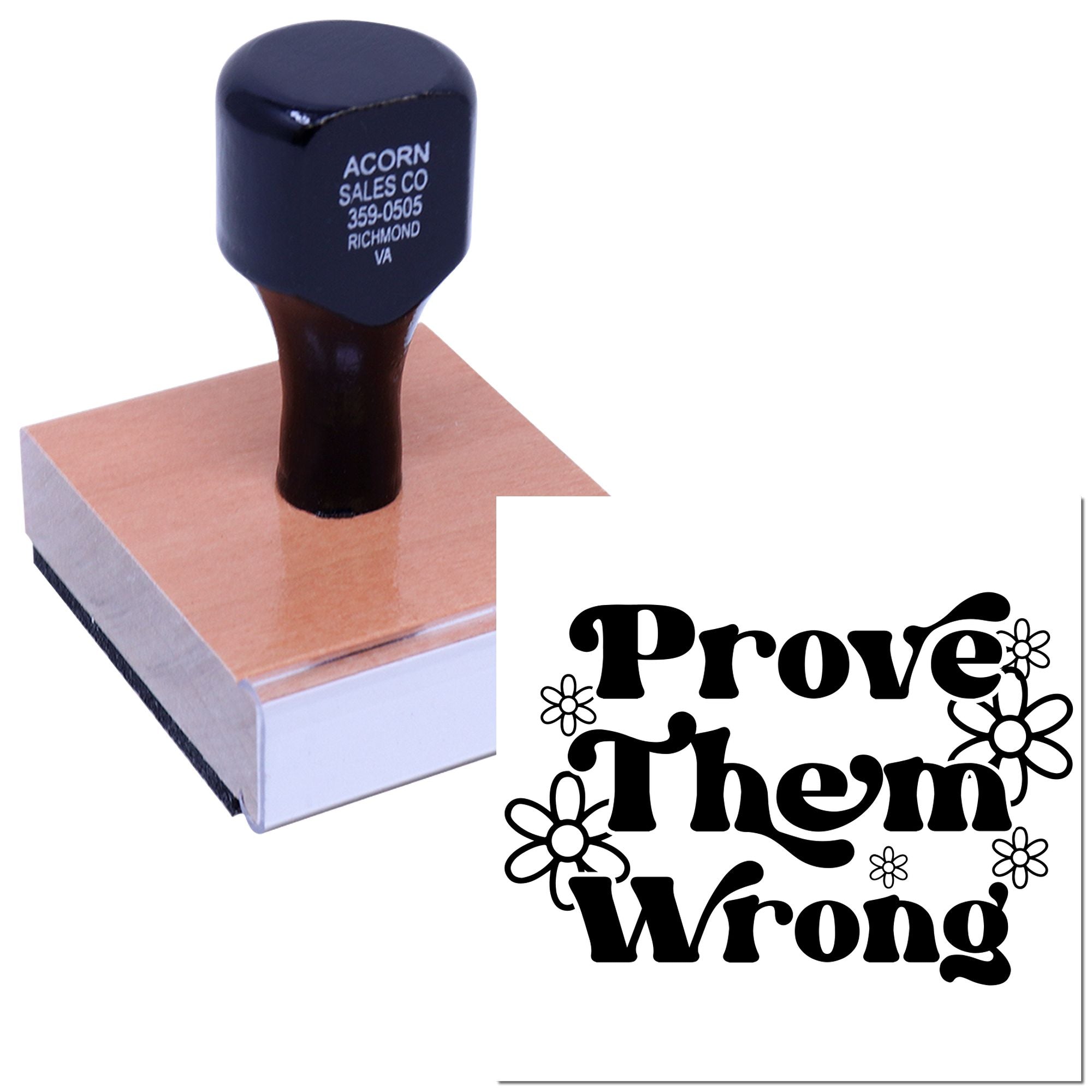 Custom rubber stamp with Prove Them Wrong design, ideal for personalized motivational stamping and branding.