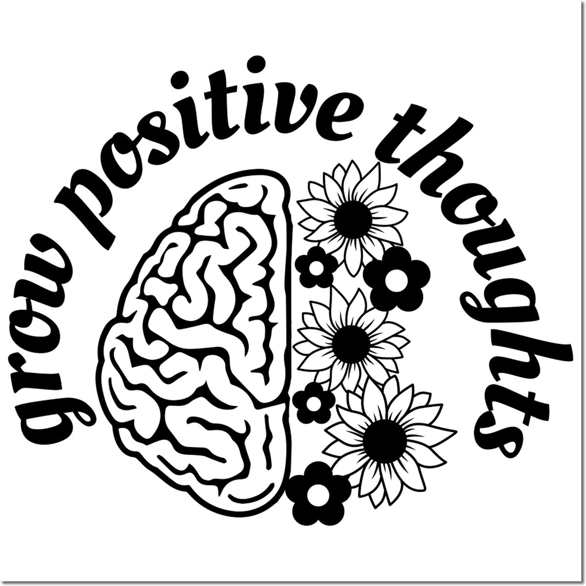 Grow Positive Thoughts rubber stamp with brain and flowers, ideal for motivational crafts, journaling, and wellness-themed projects.