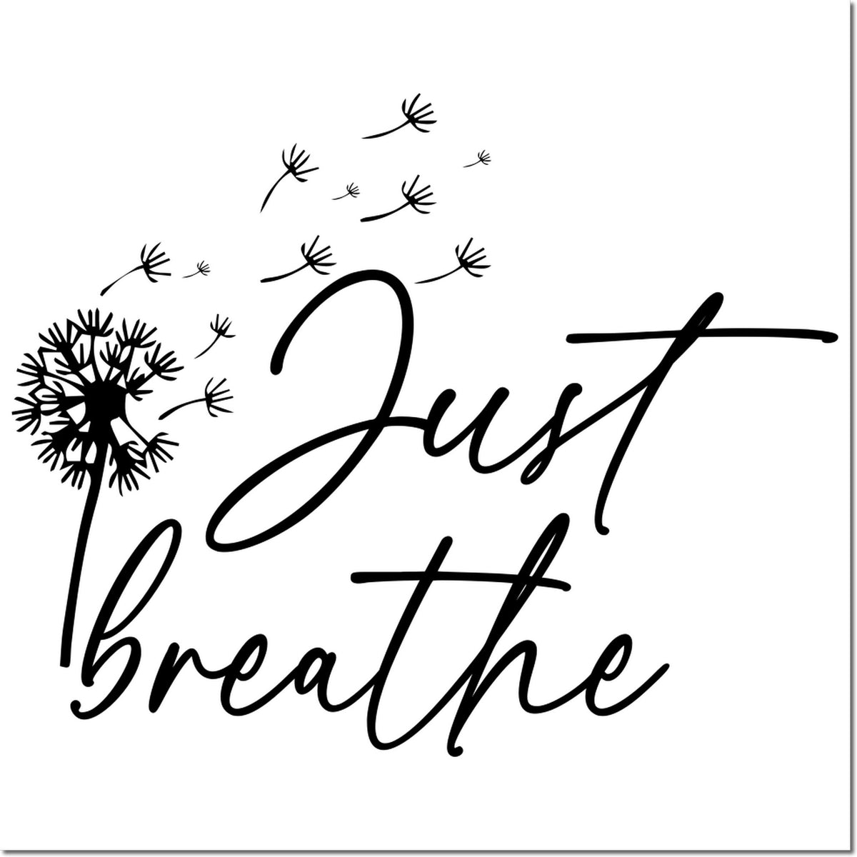 Just Breathe dandelion rubber stamp with blowing seeds, a calming script design for handmade cards and mindfulness crafts.
