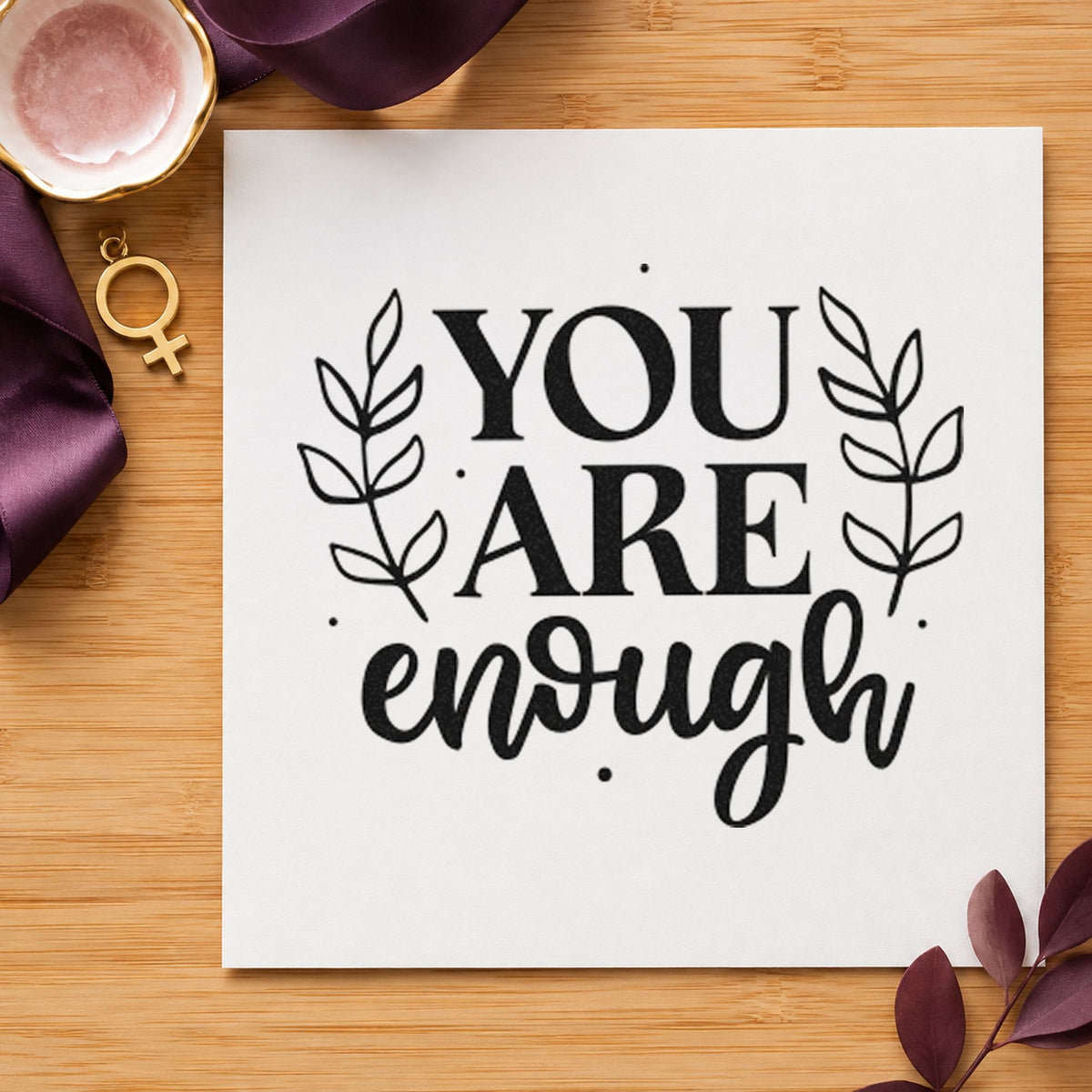 You Are Enough Leaves Pre-Inked Stamp – PSI in use 3