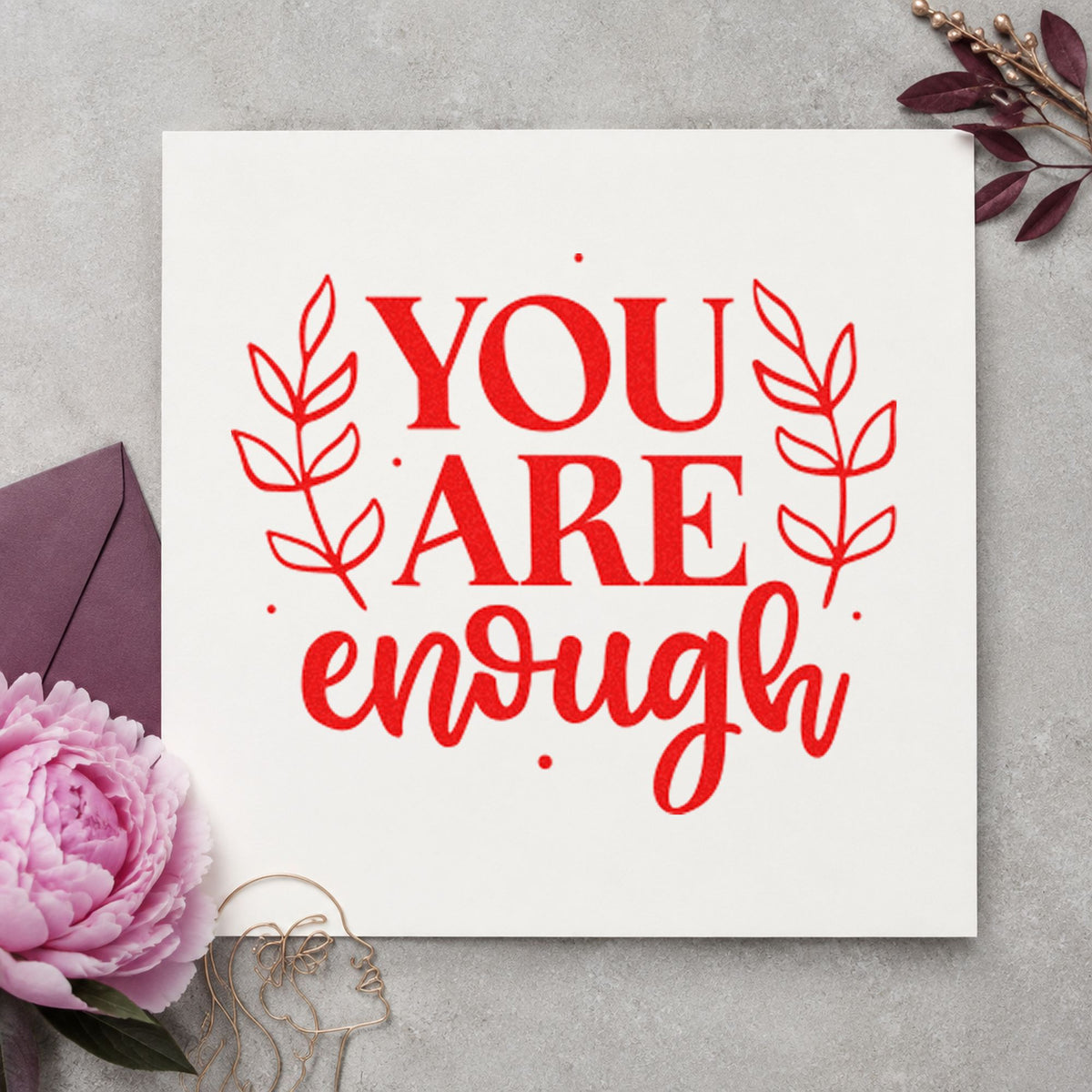 You Are Enough Leaves Pre-Inked Stamp – PSI in use 8
