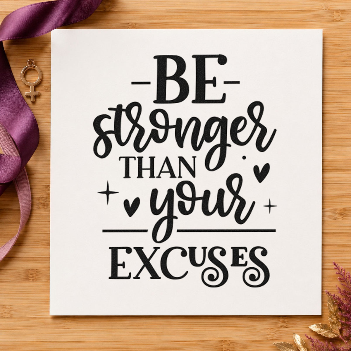 Stronger Than Your Excuses PSI Pre-Inked Stamp in use 10