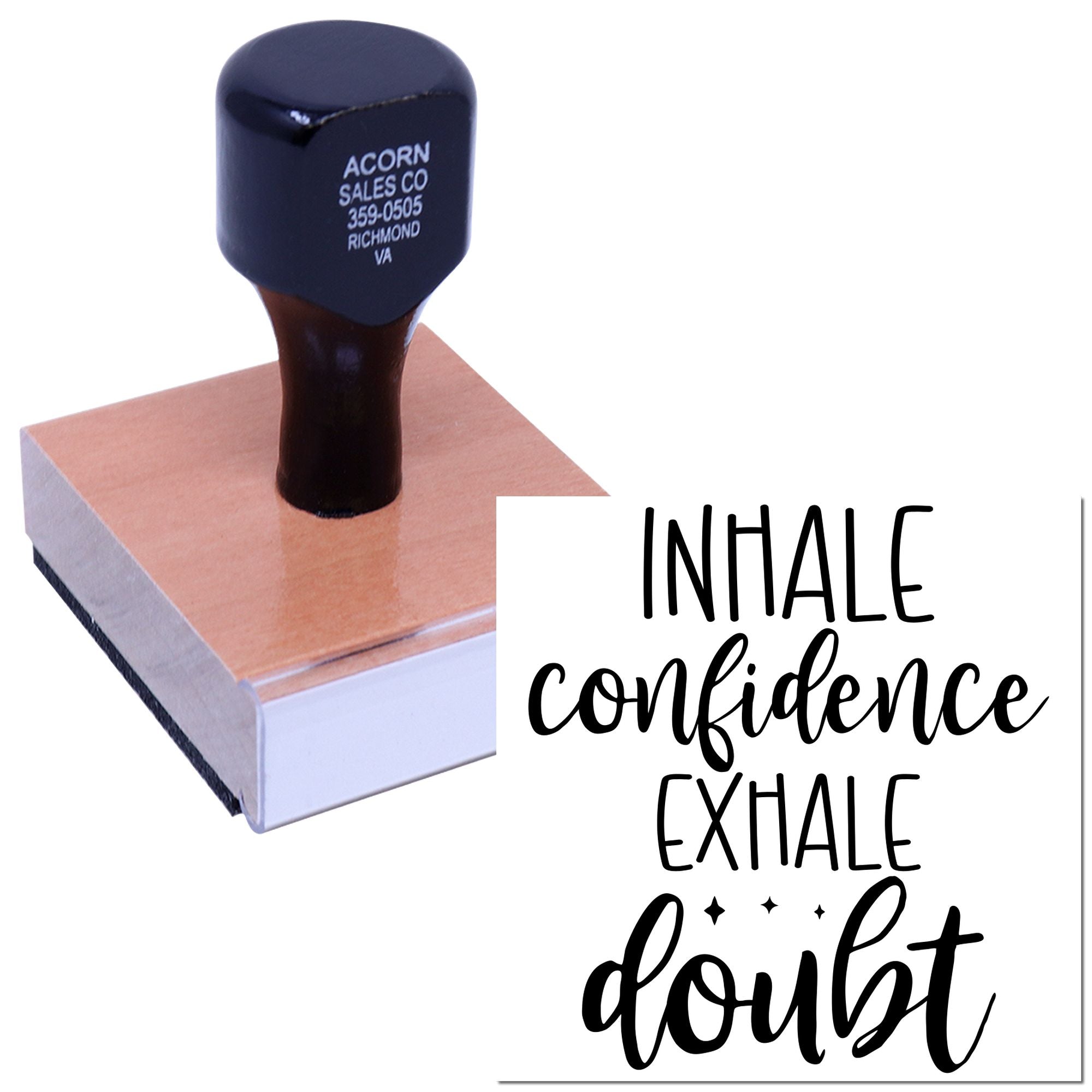 Custom rubber stamp featuring Inhale Confidence, Exhale Doubt for motivational stationery, crafts, and packaging.