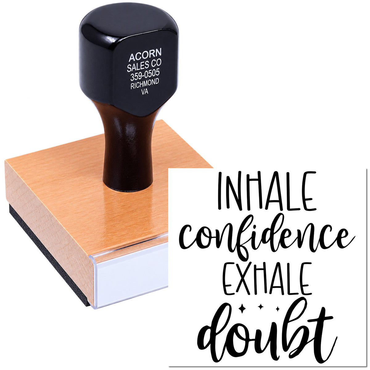 Custom rubber stamp featuring Inhale Confidence, Exhale Doubt for motivational stationery, crafts, and packaging.