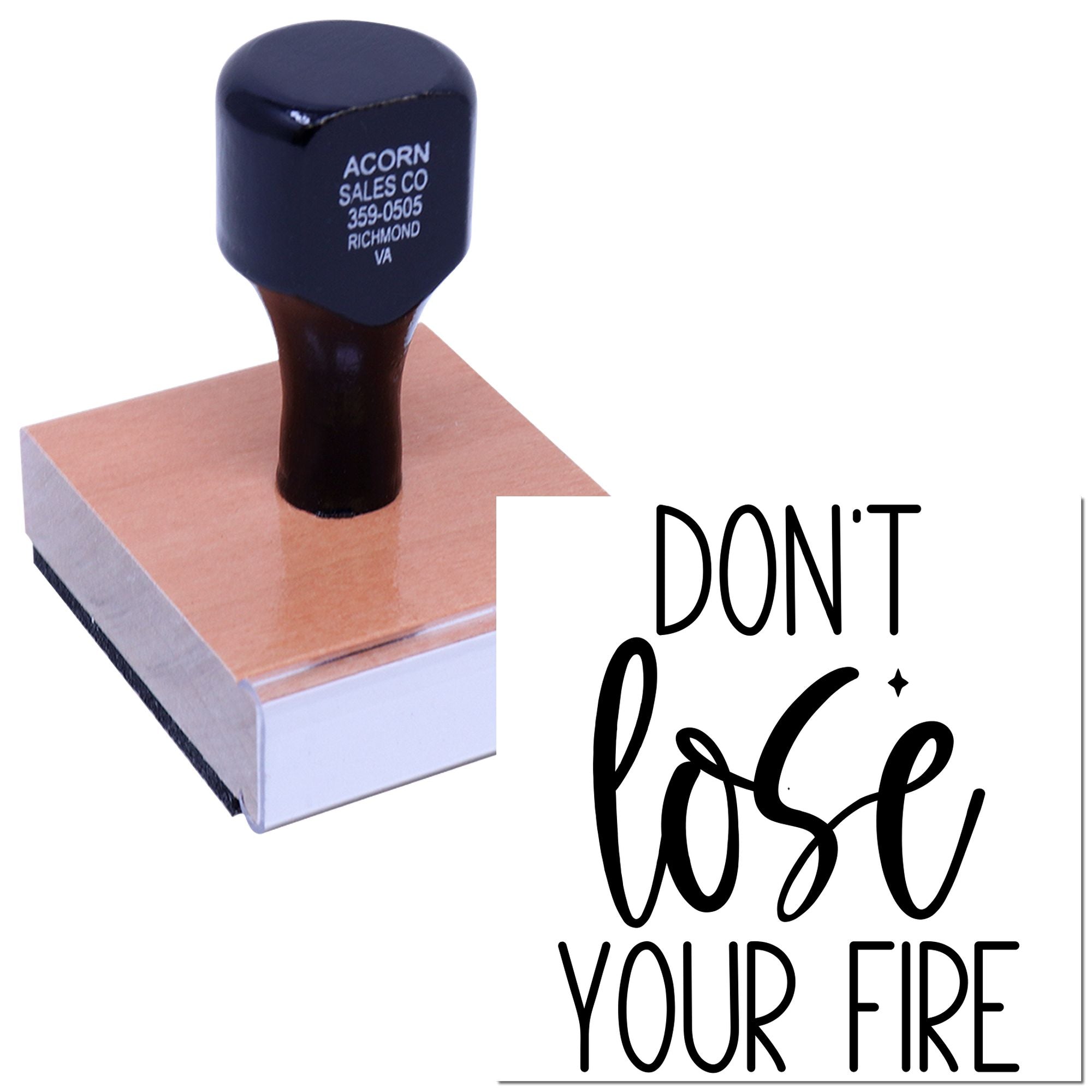 Custom rubber stamp with Dont Lose Your Fire design on wooden block for crafting, branding and packaging.