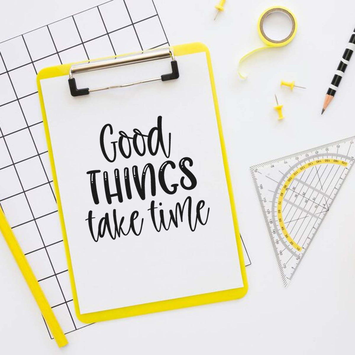 Motivational Good Things Take Time rubber stamp design on clipboard with stationery for planners, teachers and crafts.