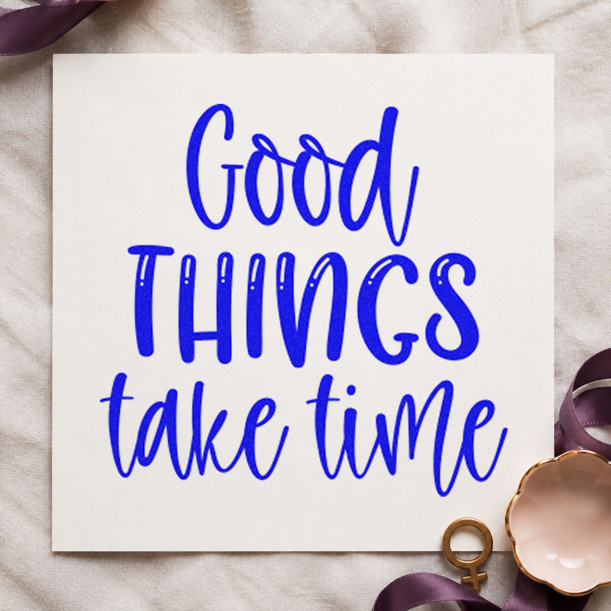 Duo Hand Good Things Take Time Lettering Rubber Stamp in use 5