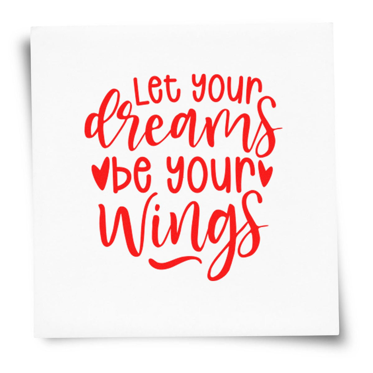 Let Your Dreams Be Your Wings rubber stamp design in bold red script for inspirational cards, gifts, and crafts.
