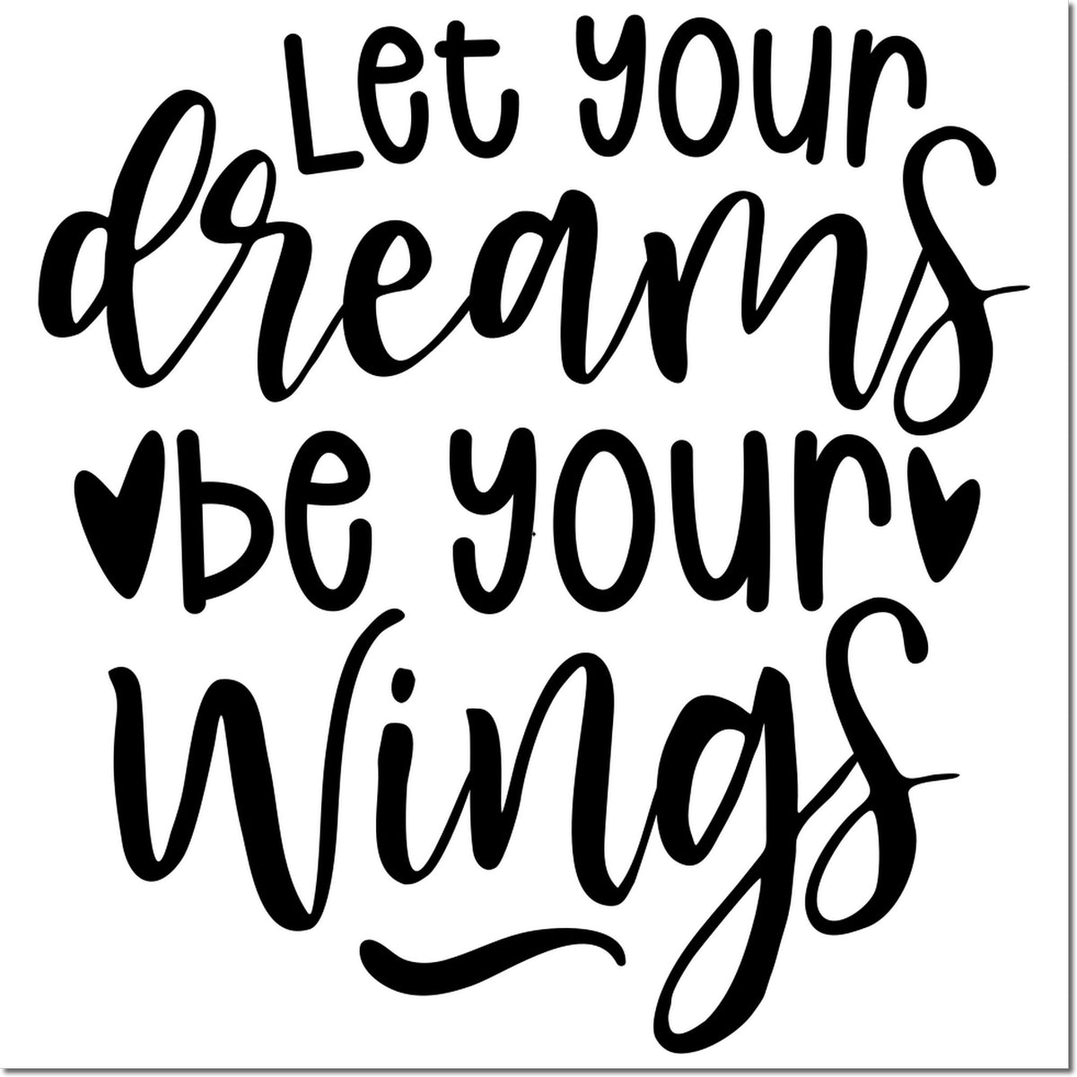 Inspirational rubber stamp with Let your dreams be your wings quote for crafting, journaling, and motivation.