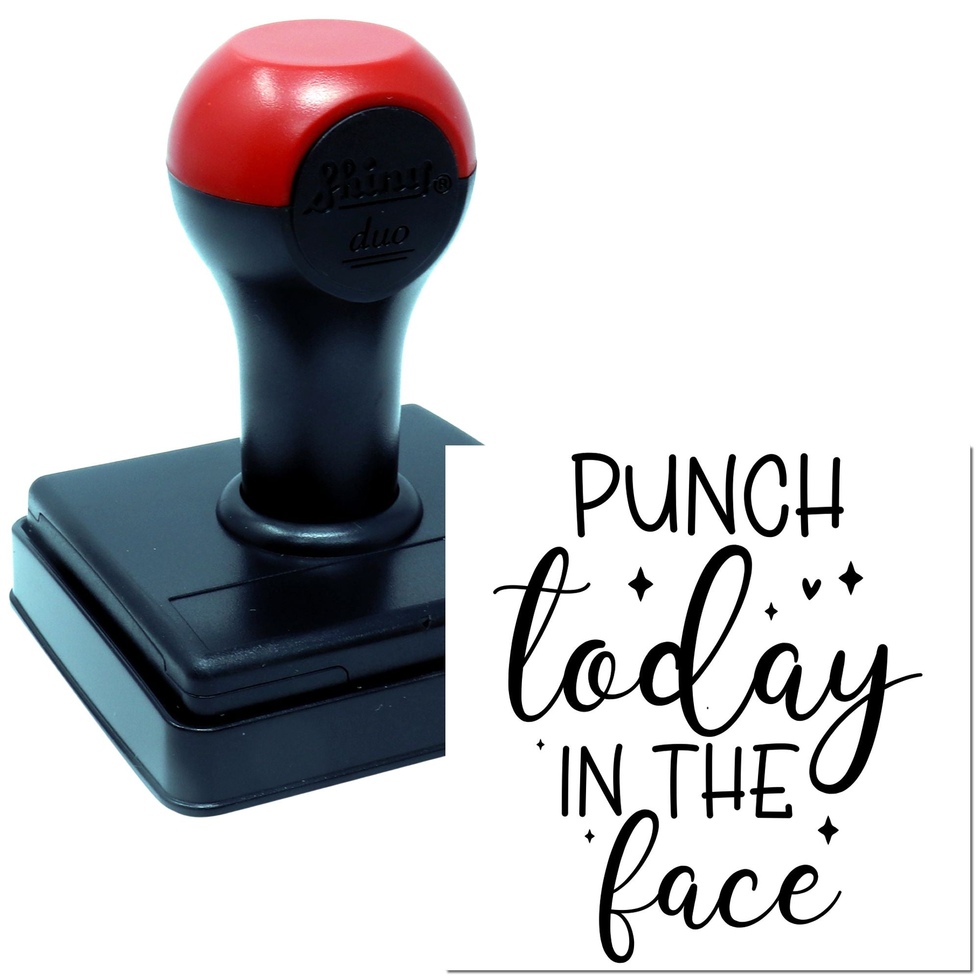 Self-inking rubber stamp with humorous Punch today in the face design for office, craft, or custom stamping use.