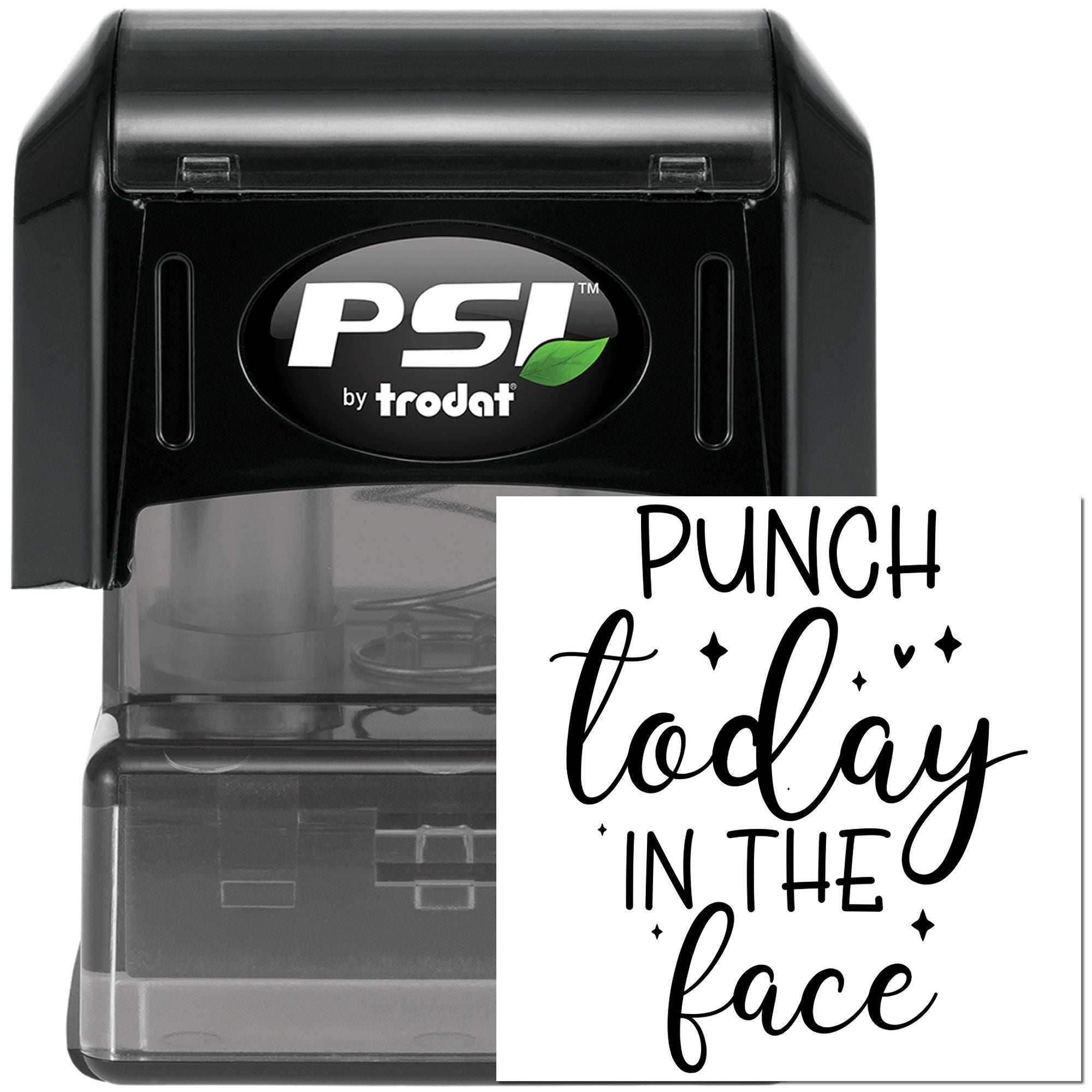 PSI by Trodat self-inking rubber stamp with custom Punch Today in the Face design