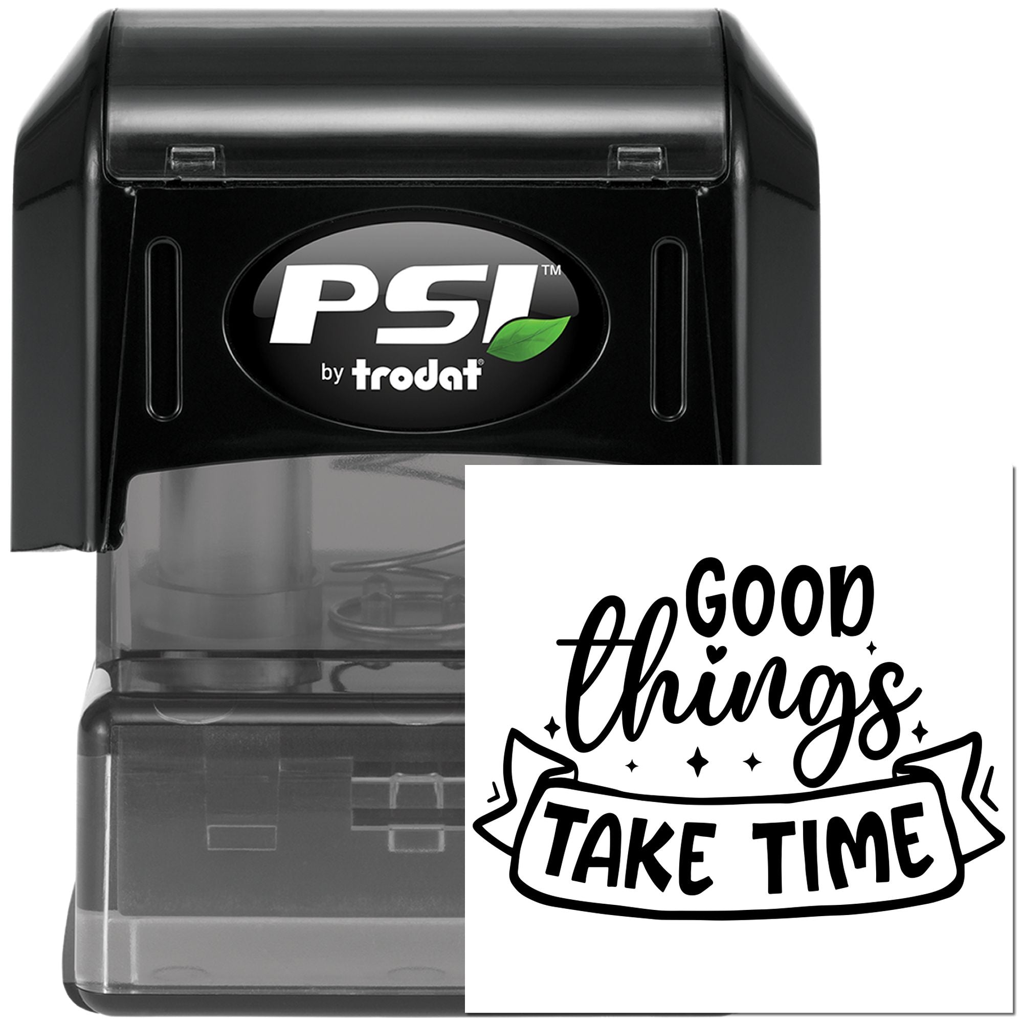 PSI by Trodat self-inking rubber stamp for custom motivational messages, featuring Good things take time design
