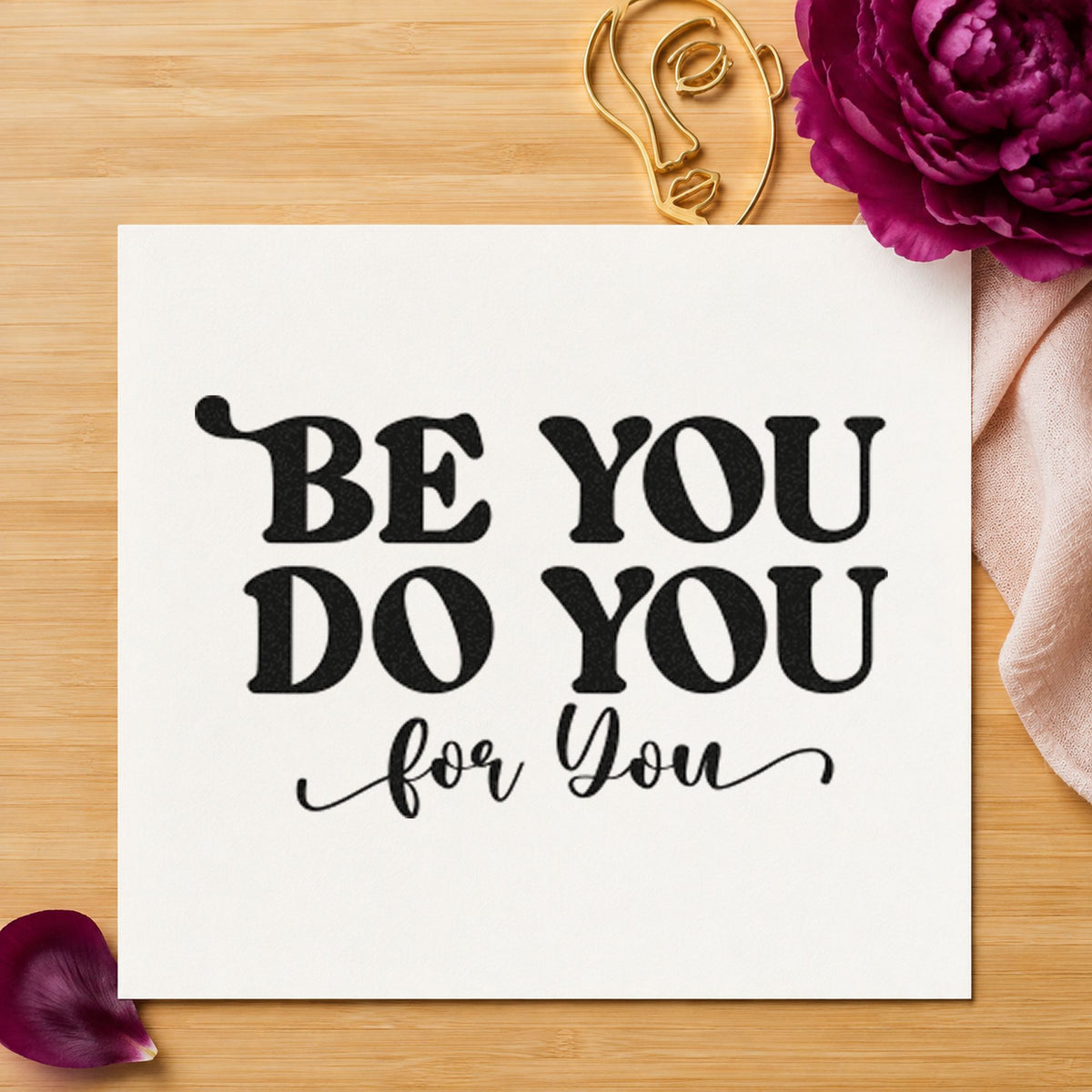Be You Do You rubber stamp printed in black ink, ready for session plan sheet and similar paper crafts.