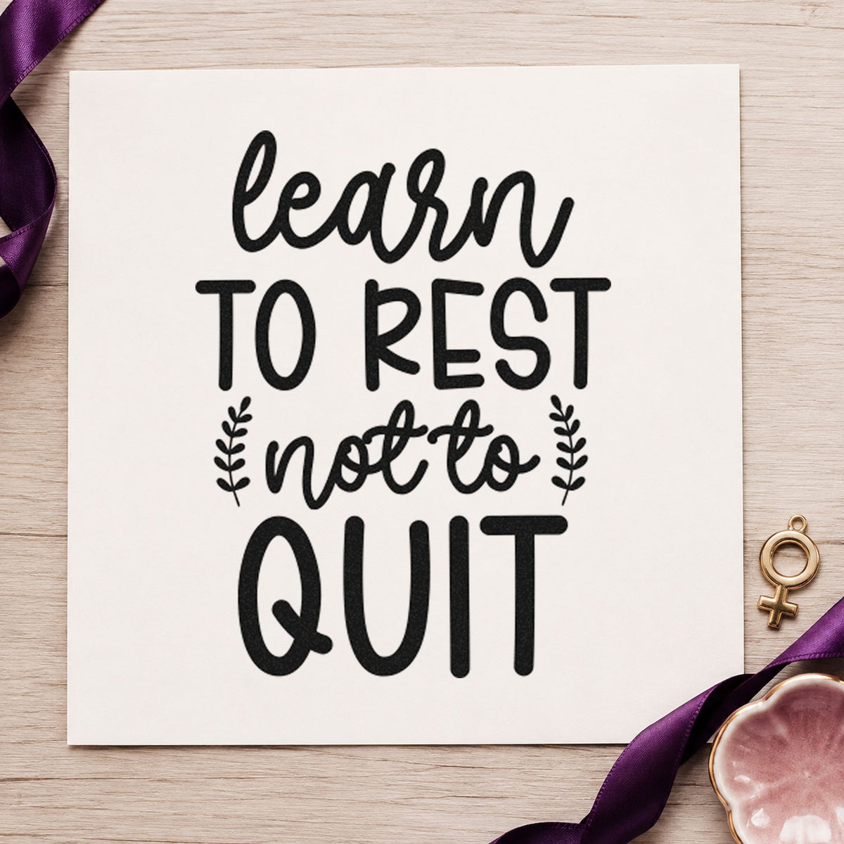 Learn Rest Not Quit Self-Inking Stamp in use 10