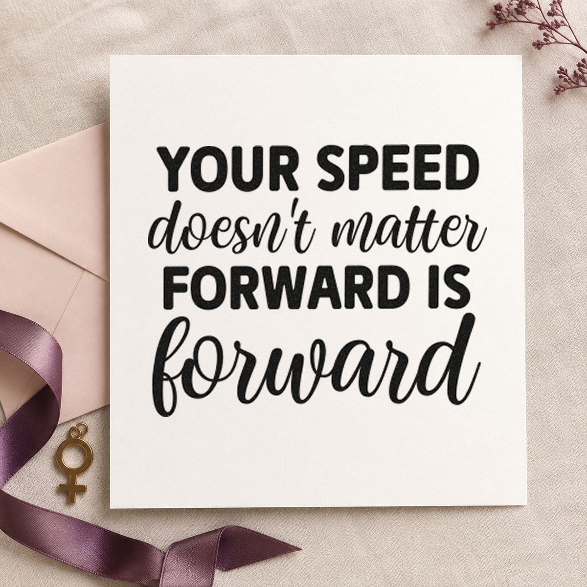 Your Speed Forward Quote rubber stamp printed in black ink, ready for three sport sheet and similar paper crafts.
