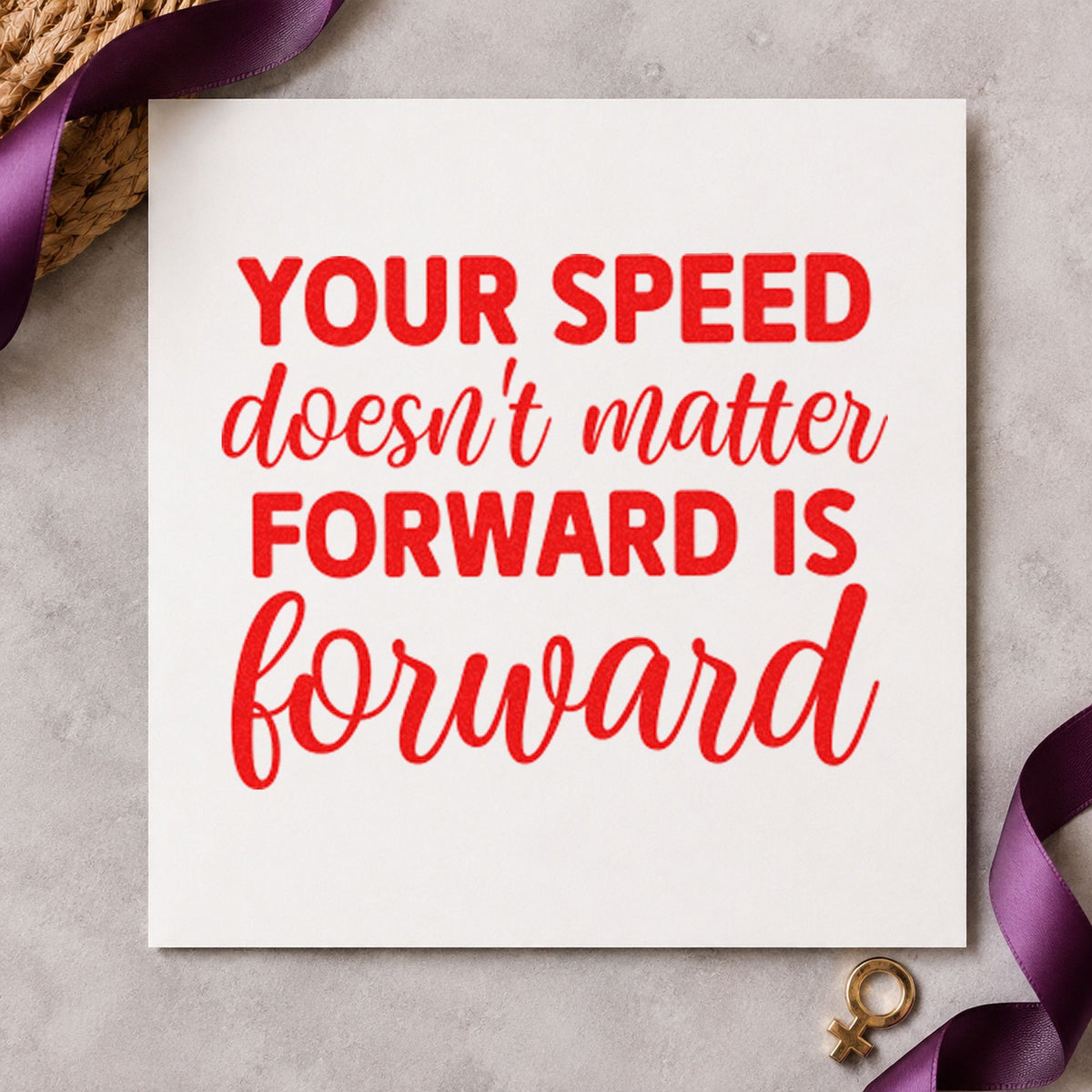 Your Speed Forward Quote rubber stamp shown in red ink, stamped for projects such as bin sport labels.