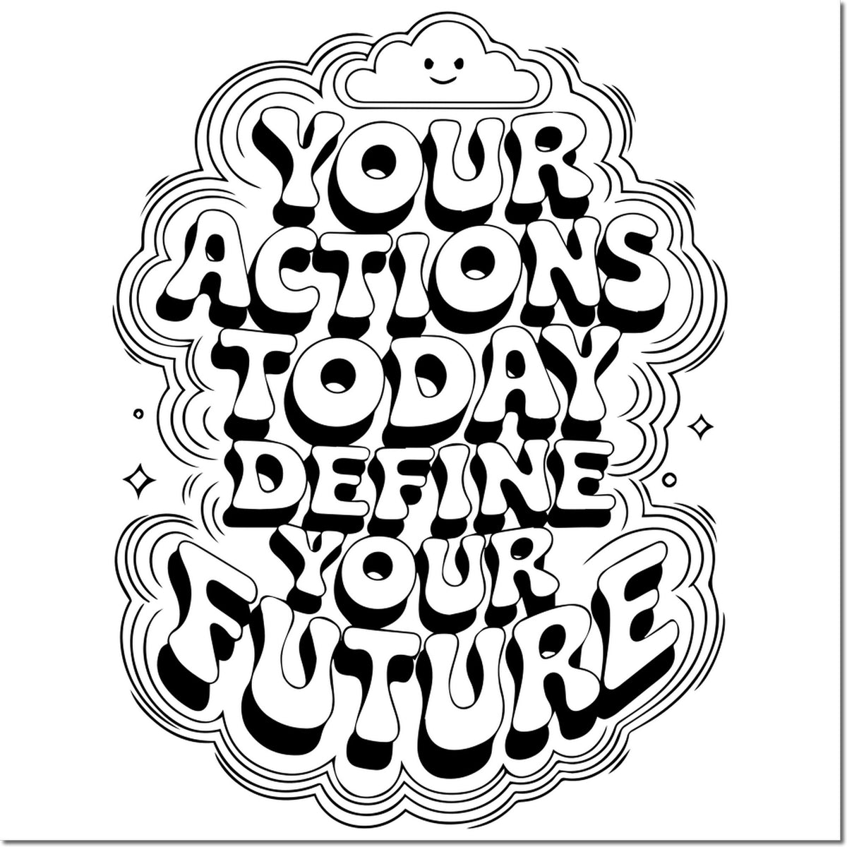 Motivational rubber stamp with quote "Your actions today define your future" for goal setting and inspiration.
