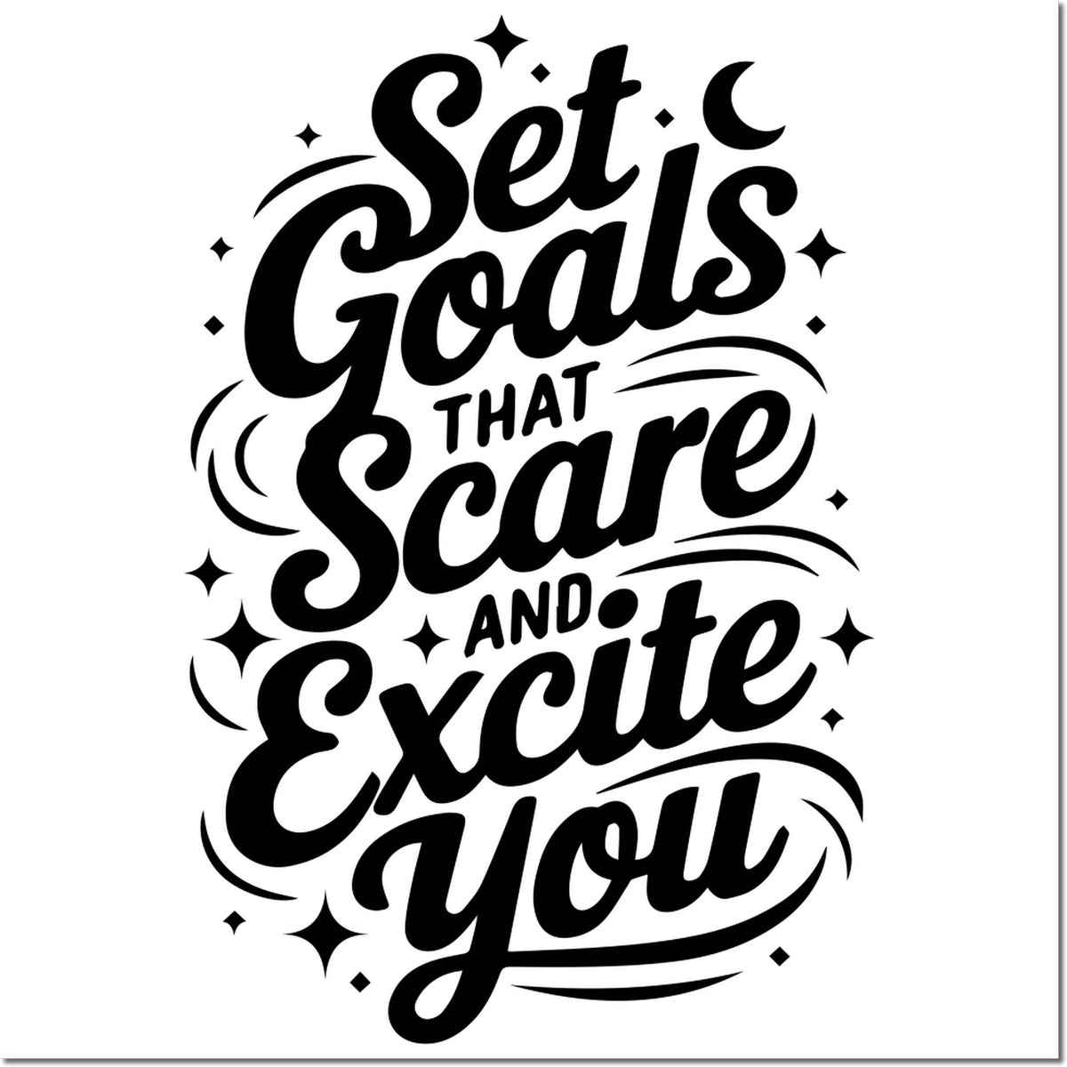 Inspirational rubber stamp design reading Set Goals That Scare and Excite You for planners, journals, and motivation.