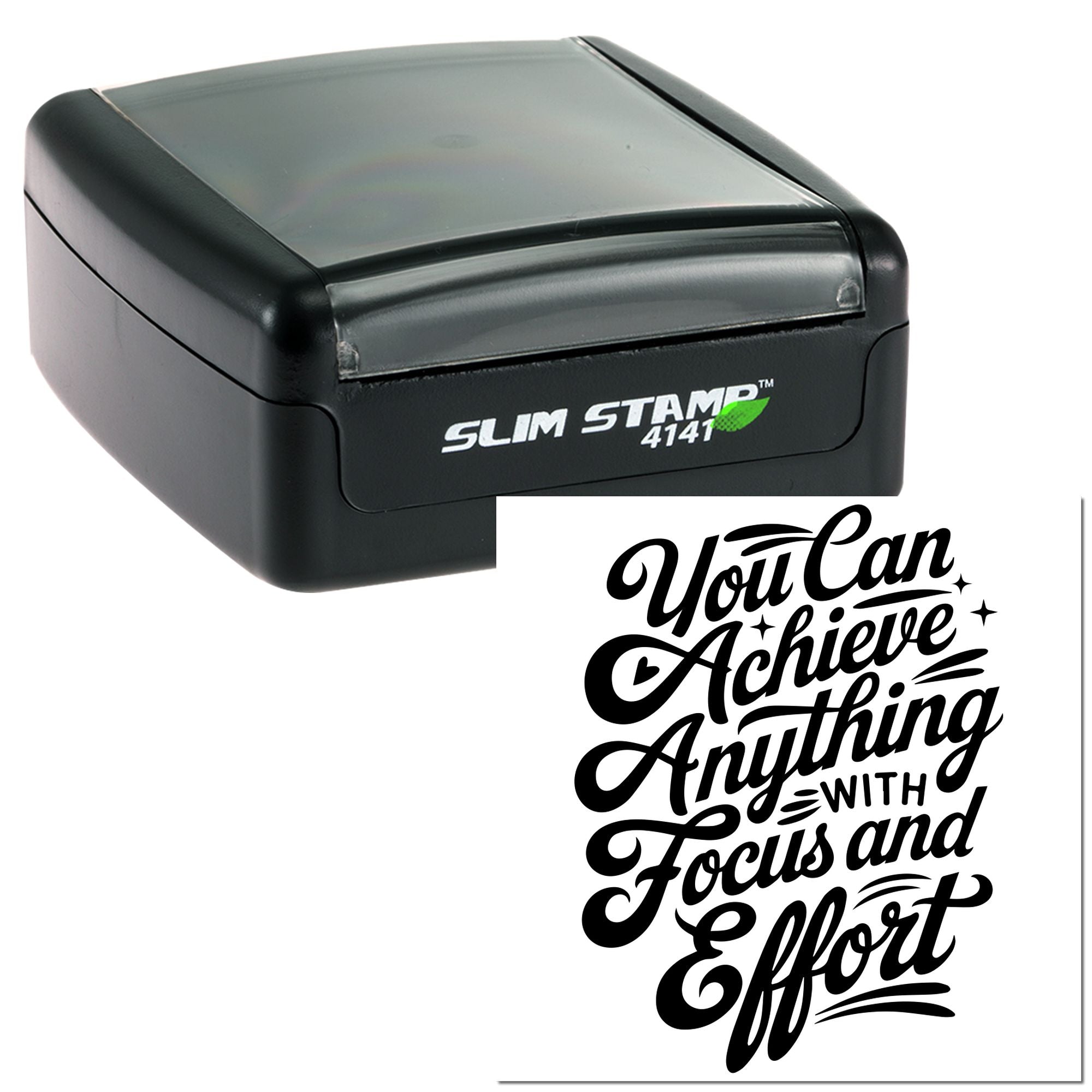Self-inking Slim Stamp 4141 rubber stamp with motivational quote, You Can Achieve Anything with Focus and Effort.