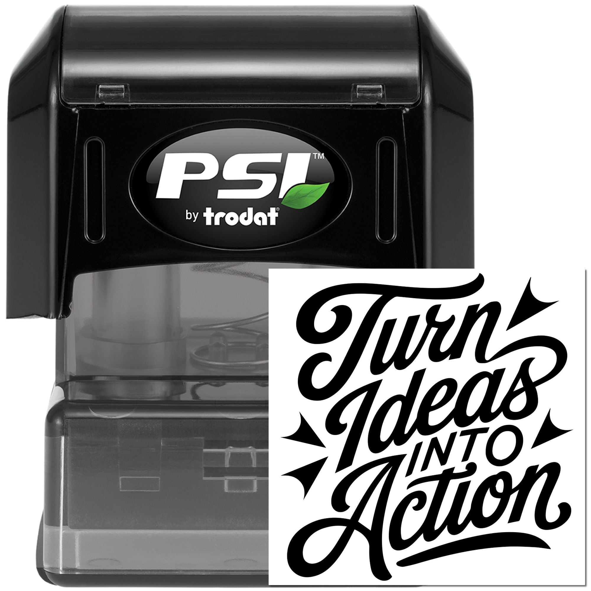 PSI by Trodat self-inking rubber stamp with Turn Ideas Into Action design for bold motivational imprinting