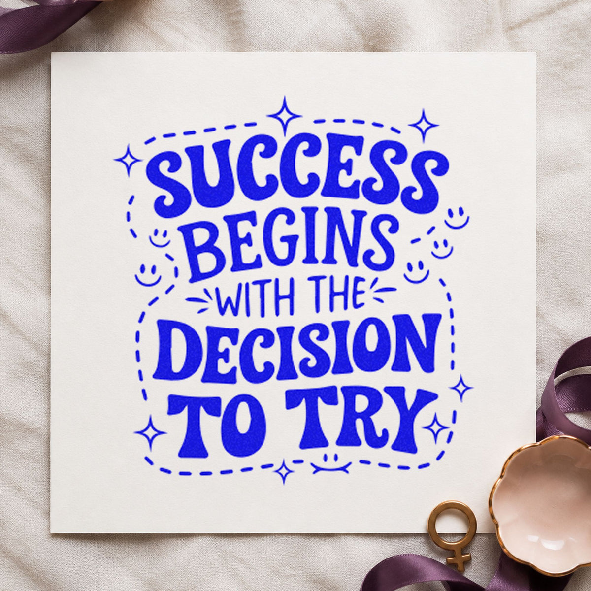 Success Decision To Try craft stamp imprinted in blue ink on paper, a design suited to framed library corner.