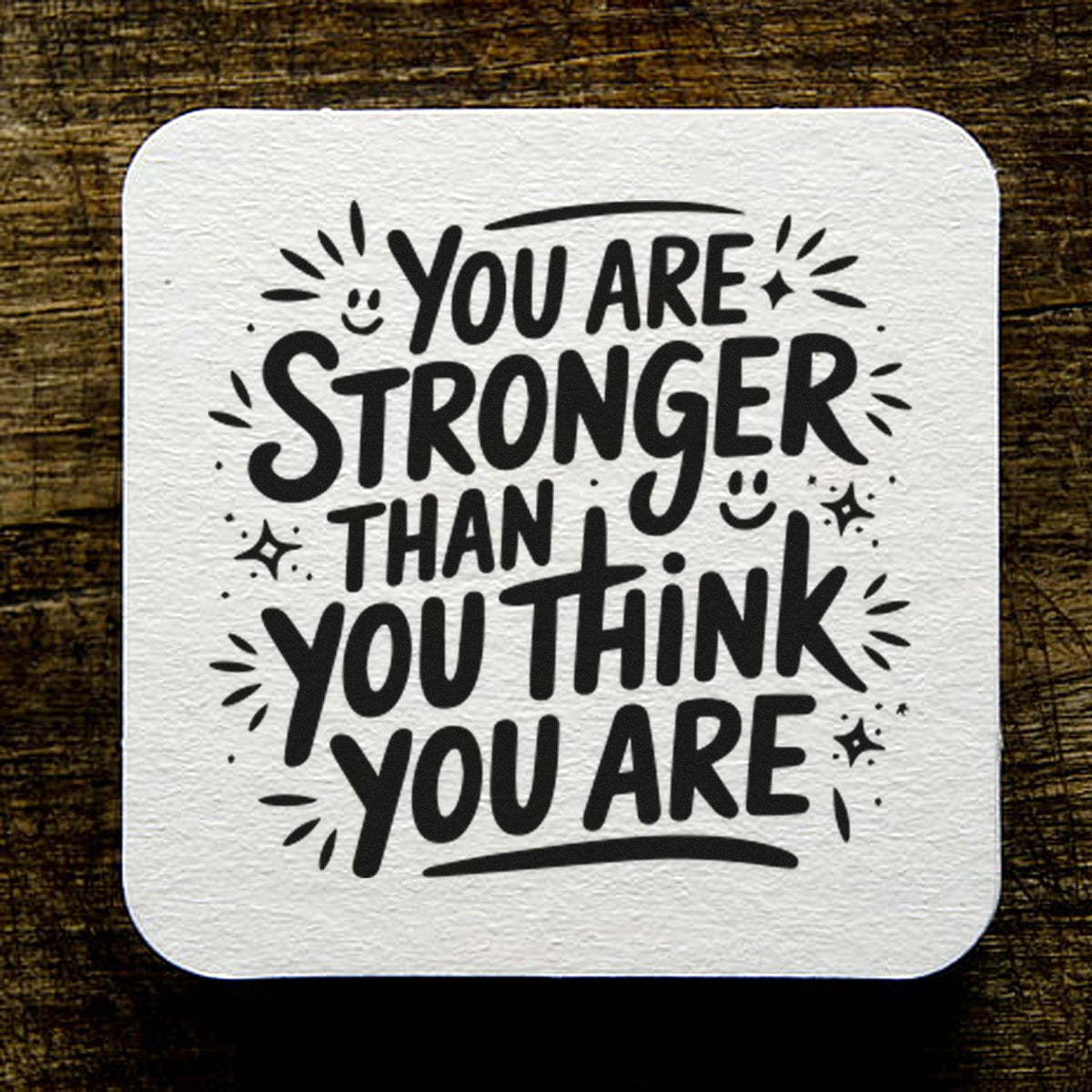 Motivational rubber stamp design with quote You are stronger than you think you are for encouragement cards and journaling.