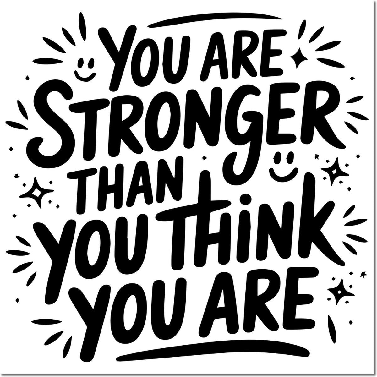 Motivational rubber stamp design with quote: You are stronger than you think in bold hand-lettered text and decorative accents.