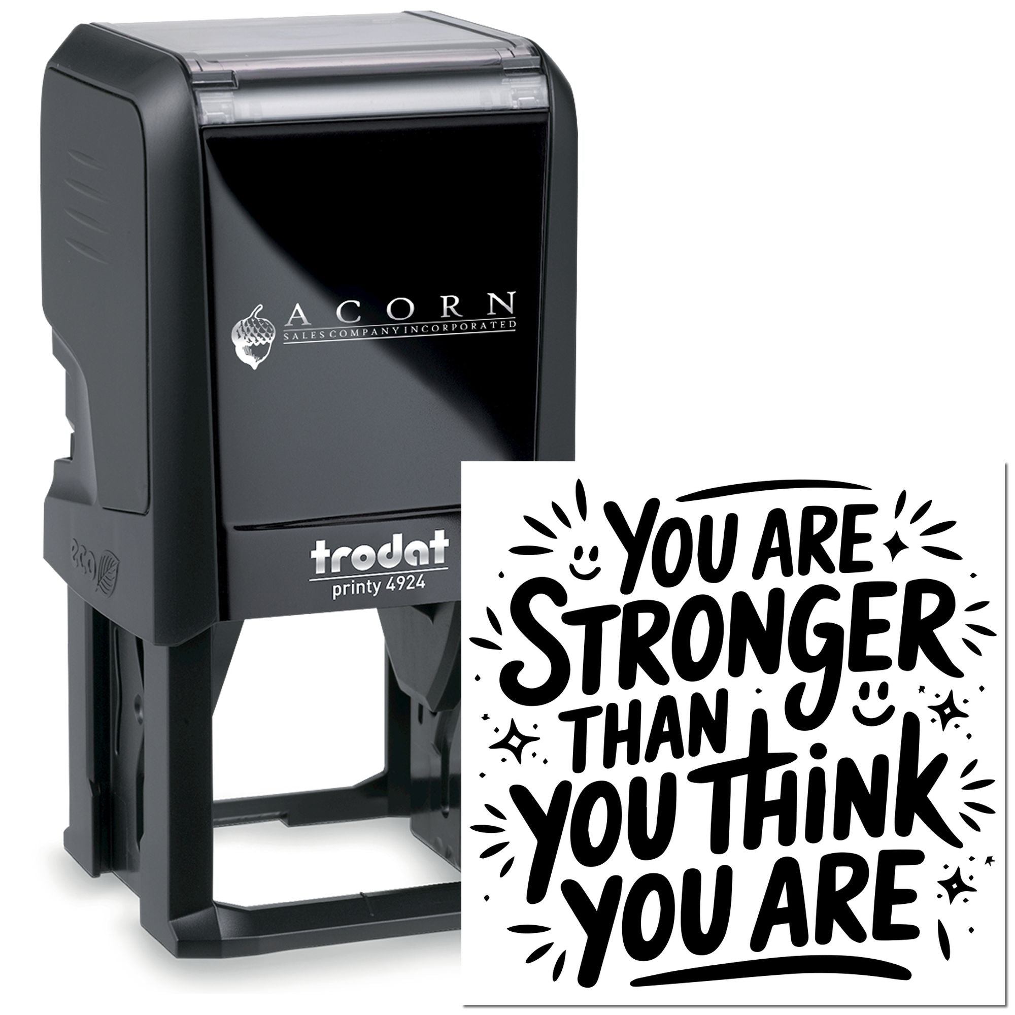Custom self-inking rubber stamp with You Are Stronger Than You Think You Are design, Trodat Printy 4924.