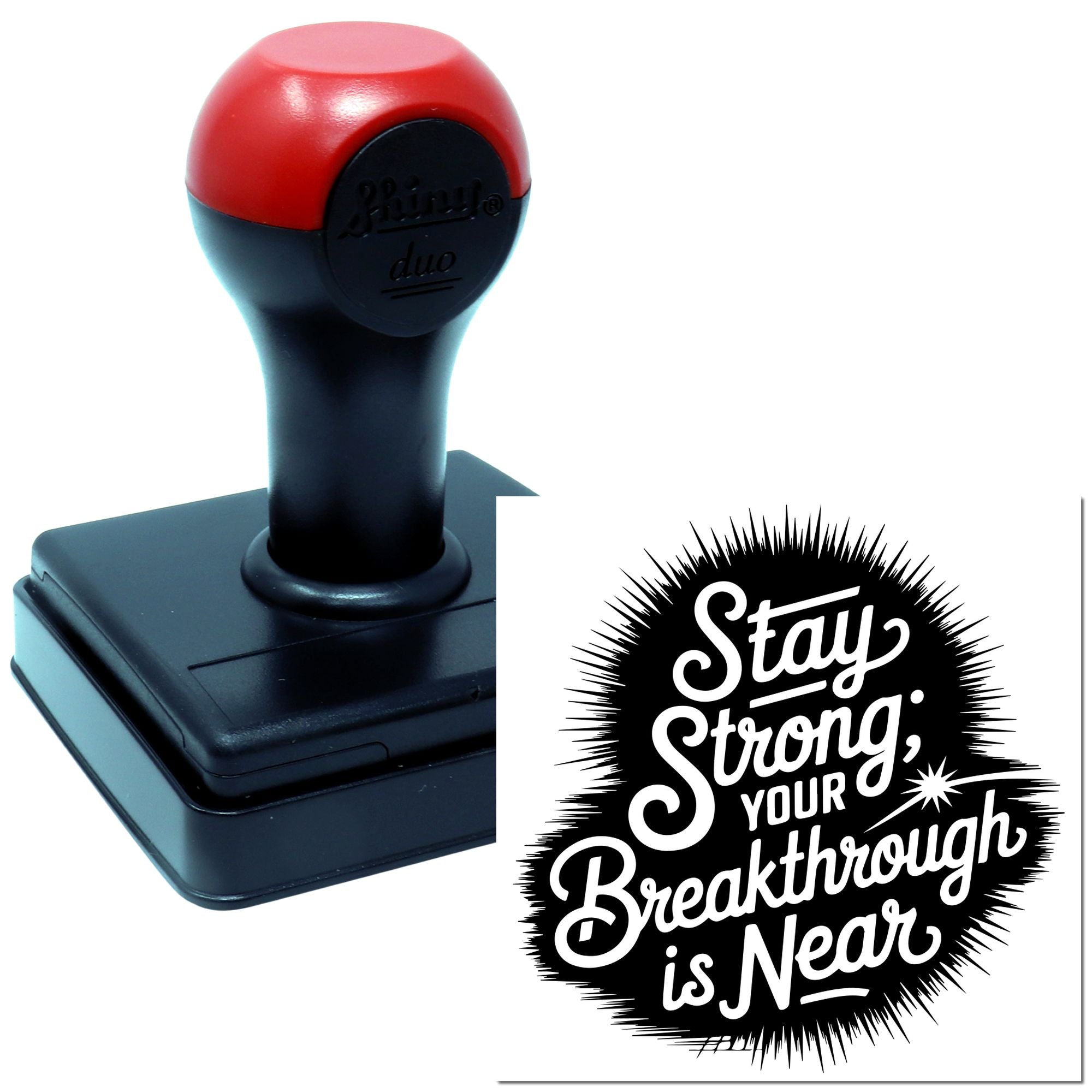 Motivational self-inking rubber stamp with Stay Strong, Your Breakthrough is Near design for cards, journals, and packaging.