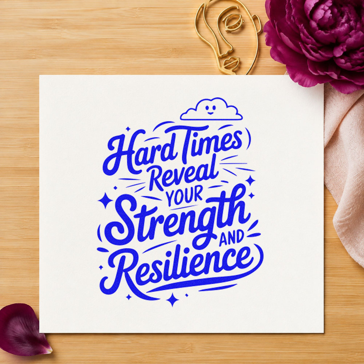 Hard Times Reveal Your Strength And Resilience Pre-Inked Stamp – Slim in use 6