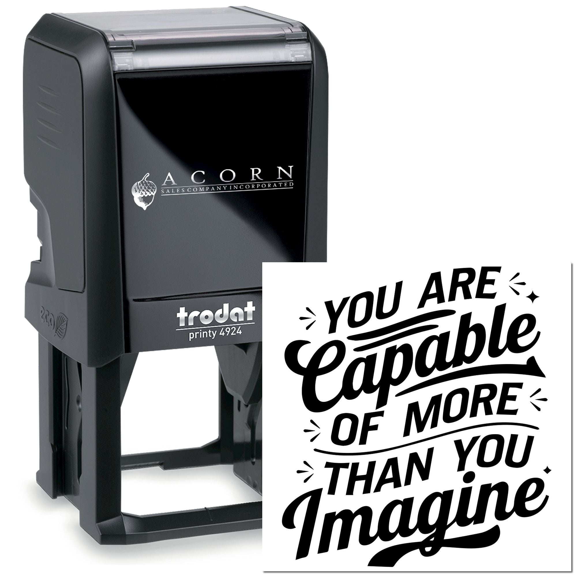 Custom self-inking rubber stamp with motivational quote, You are capable of more than you imagine.