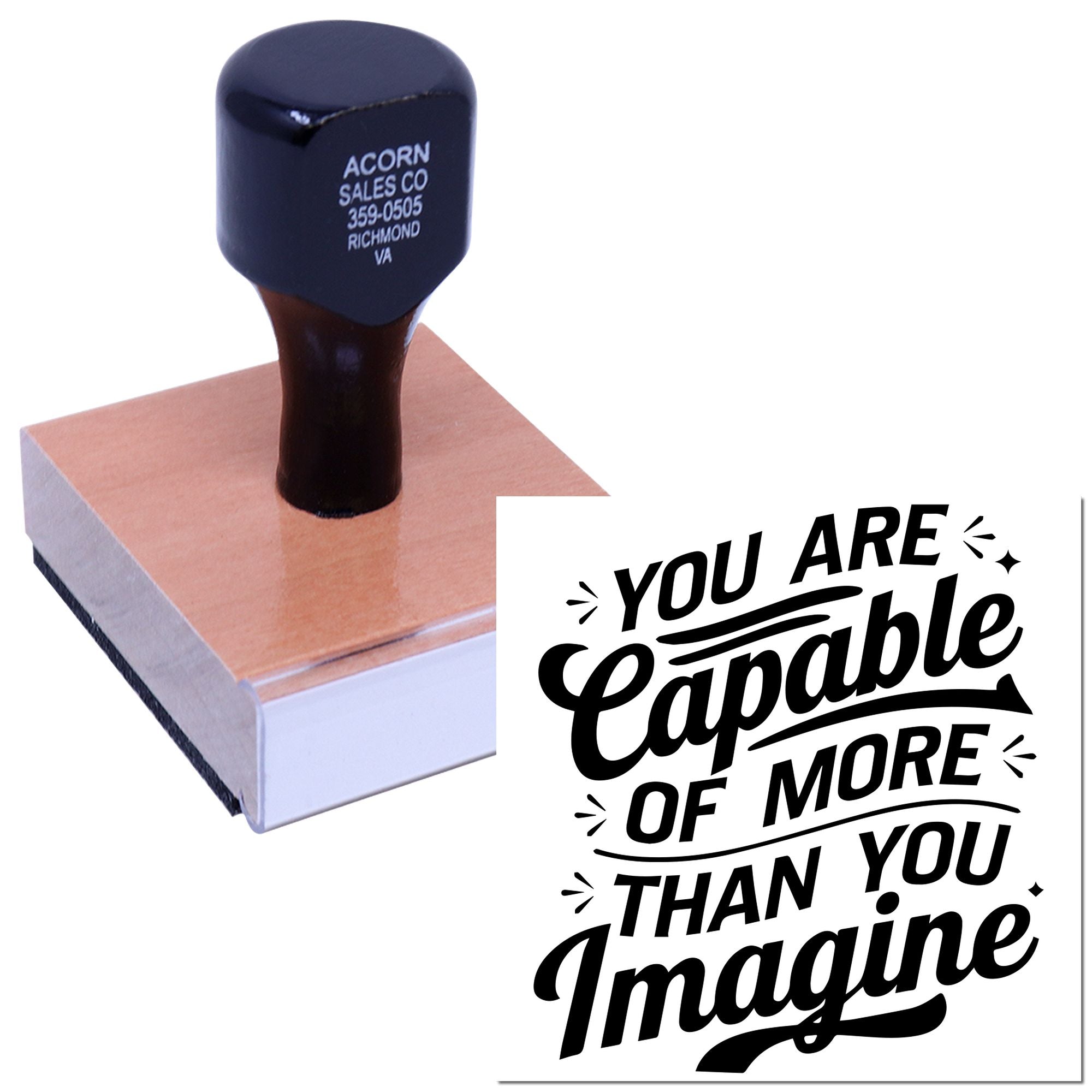 Custom rubber stamp with You Are Capable of More Than You Imagine inspirational quote for business or craft use.