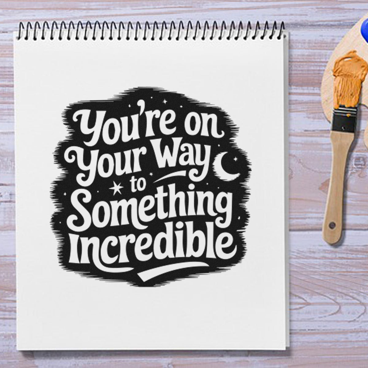 Inspirational rubber stamp with Youre on Your Way to Something Incredible quote for journals, planners, and craft projects.
