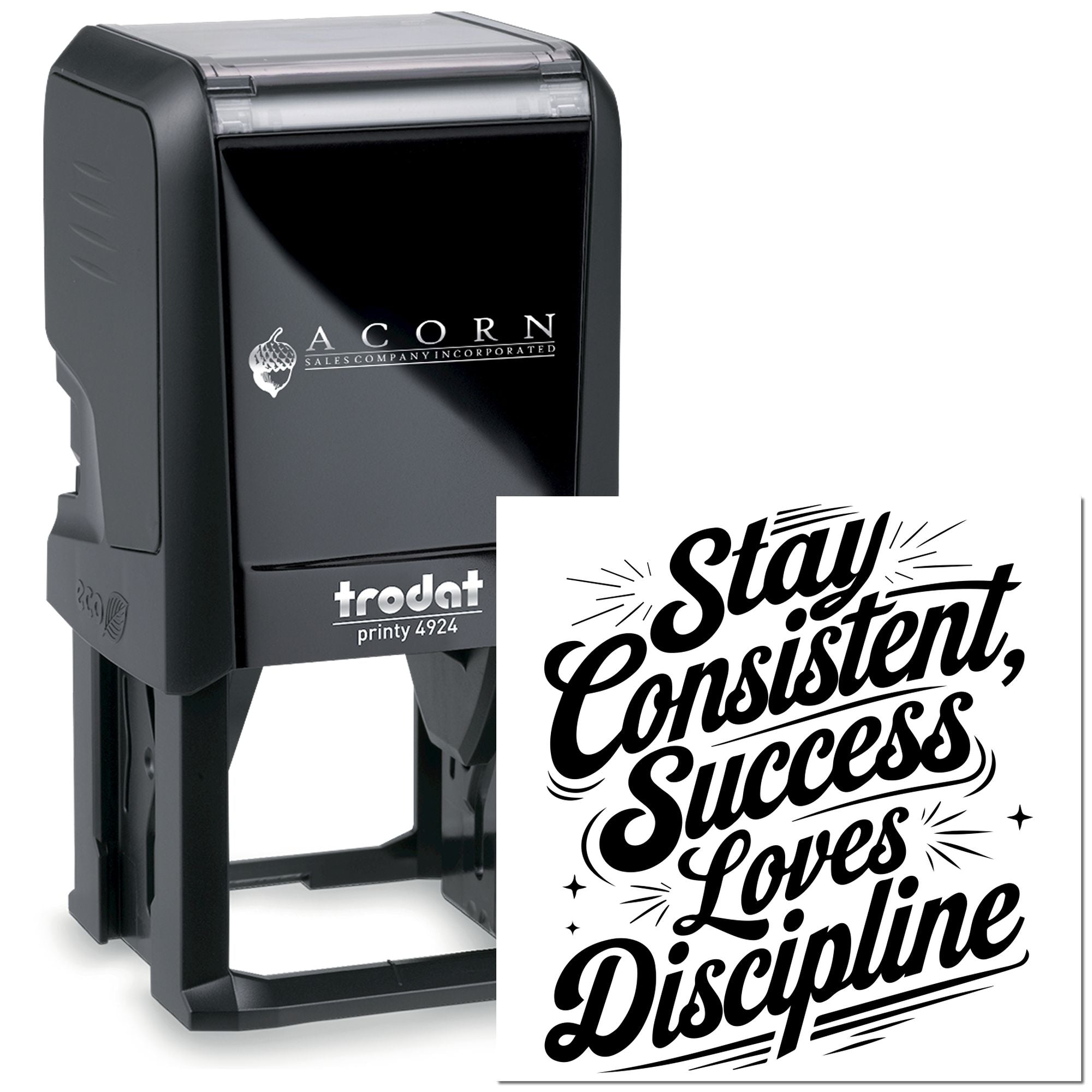 Trodat self-inking rubber stamp with custom company logo and Stay Consistent, Success Loves Discipline imprint.