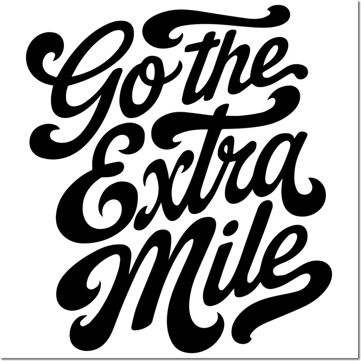 Go the Extra Mile motivational rubber stamp design in bold script lettering for crafts and business use
