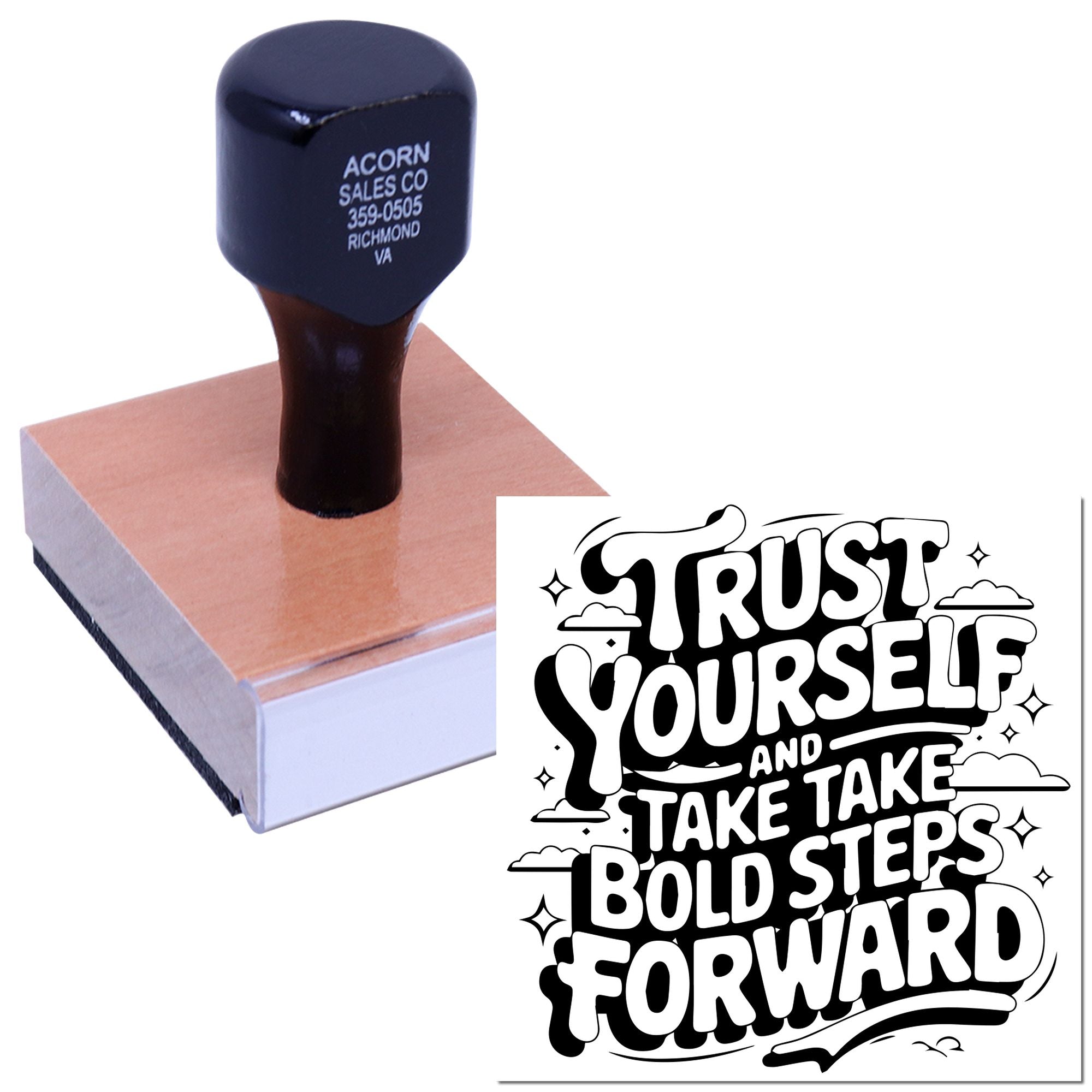 Custom rubber stamp with inspirational quote Trust yourself and take bold steps forward on a wooden stamp block.