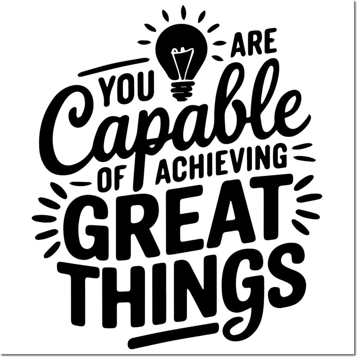 Inspirational rubber stamp with light bulb and quote, You are capable of achieving great things.