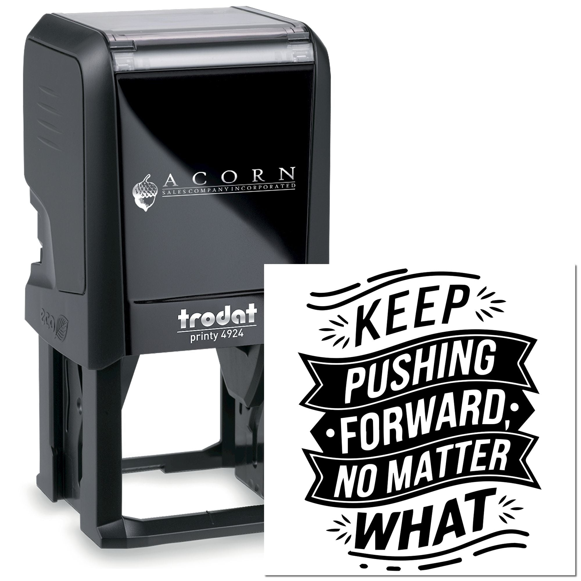 Custom Trodat Printy 4924 self-inking rubber stamp with inspirational Keep pushing forward, no matter what design for business branding.