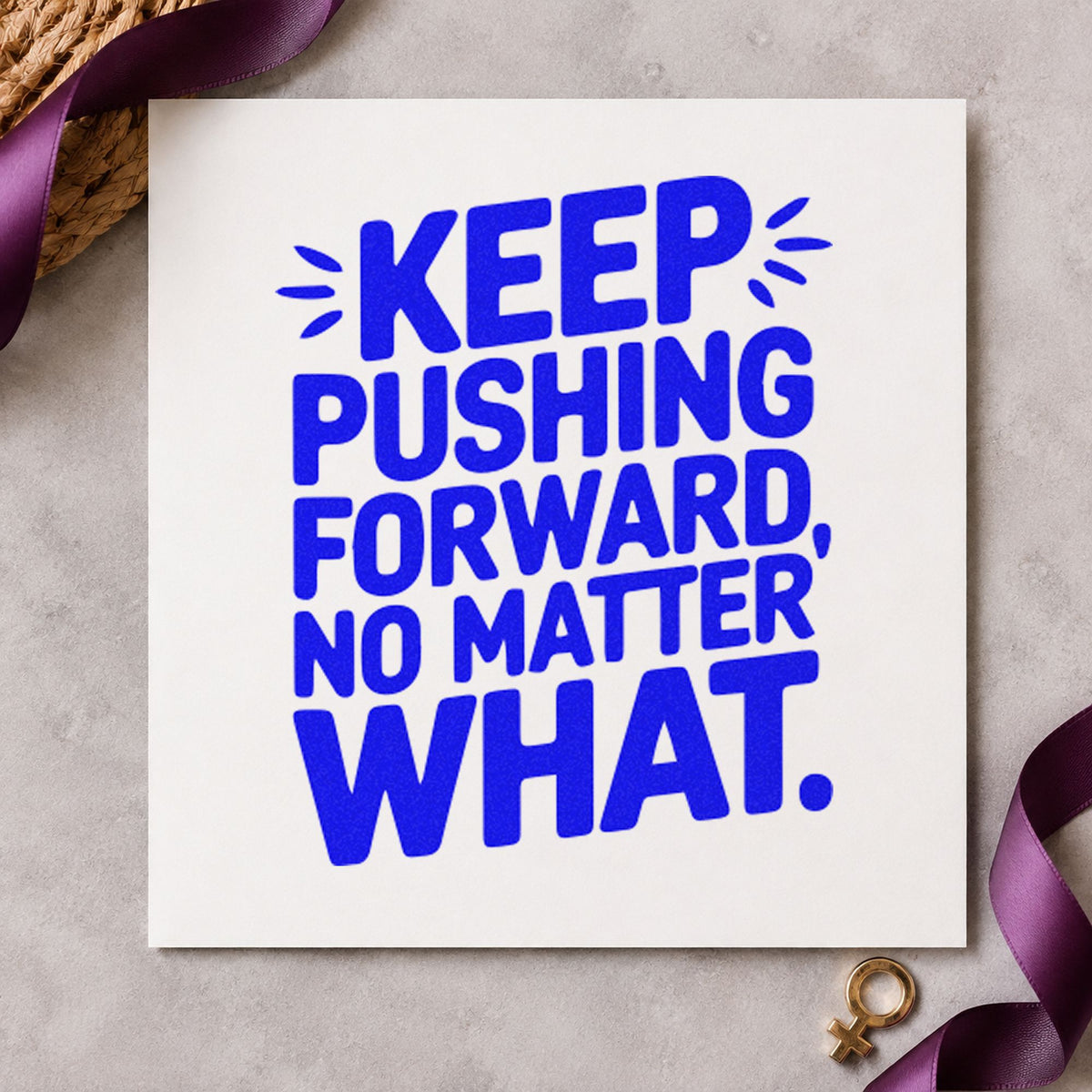 Keep Pushing Forward No Matter What Hand Stamp – Duo in use 6