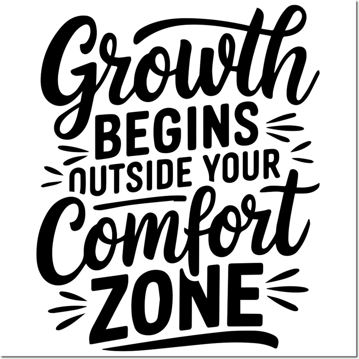 Growth begins outside your comfort zone motivational rubber stamp design for handmade crafts.