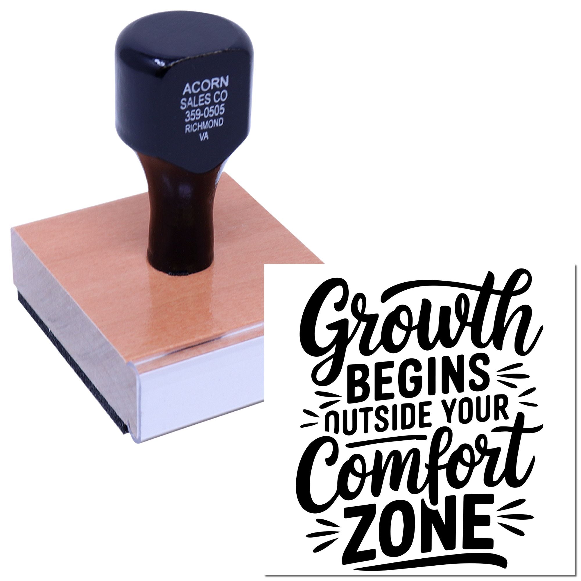Custom rubber stamp with motivational quote, Growth Begins Outside Your Comfort Zone, on wooden handle.